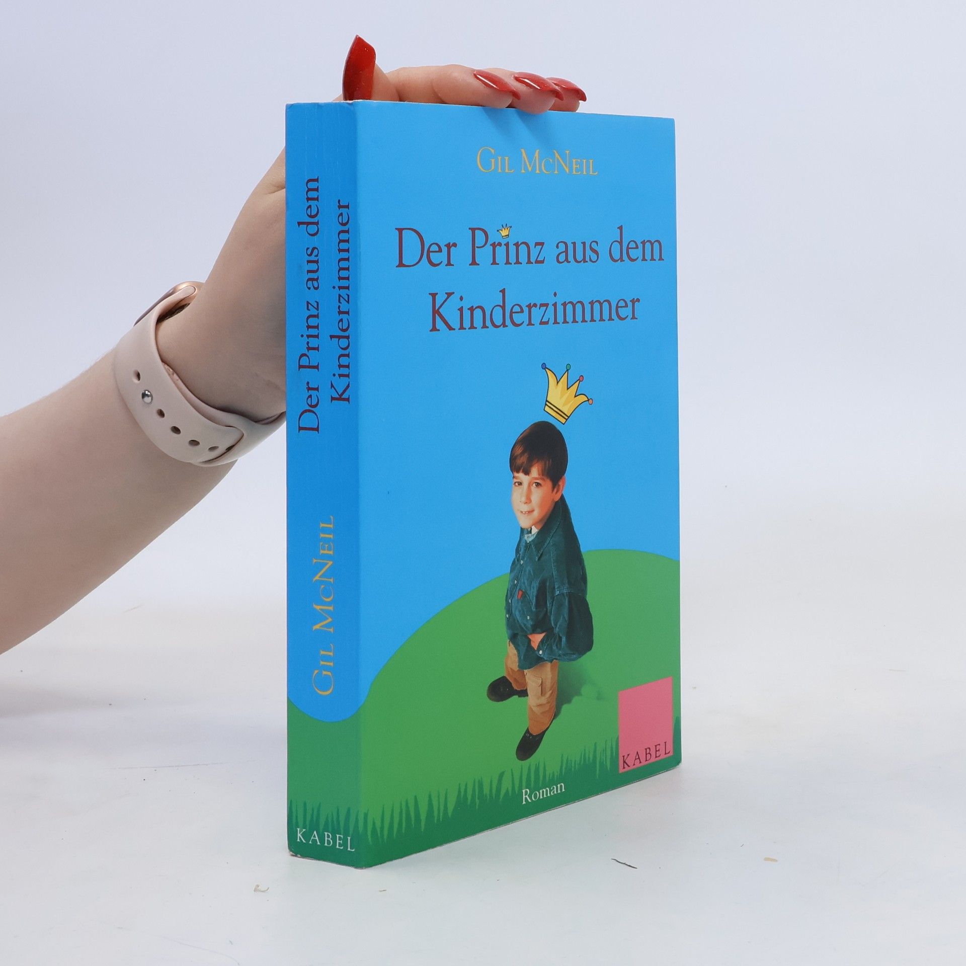 Gil McNeil Der Prinz aus dem Kinderzimmer