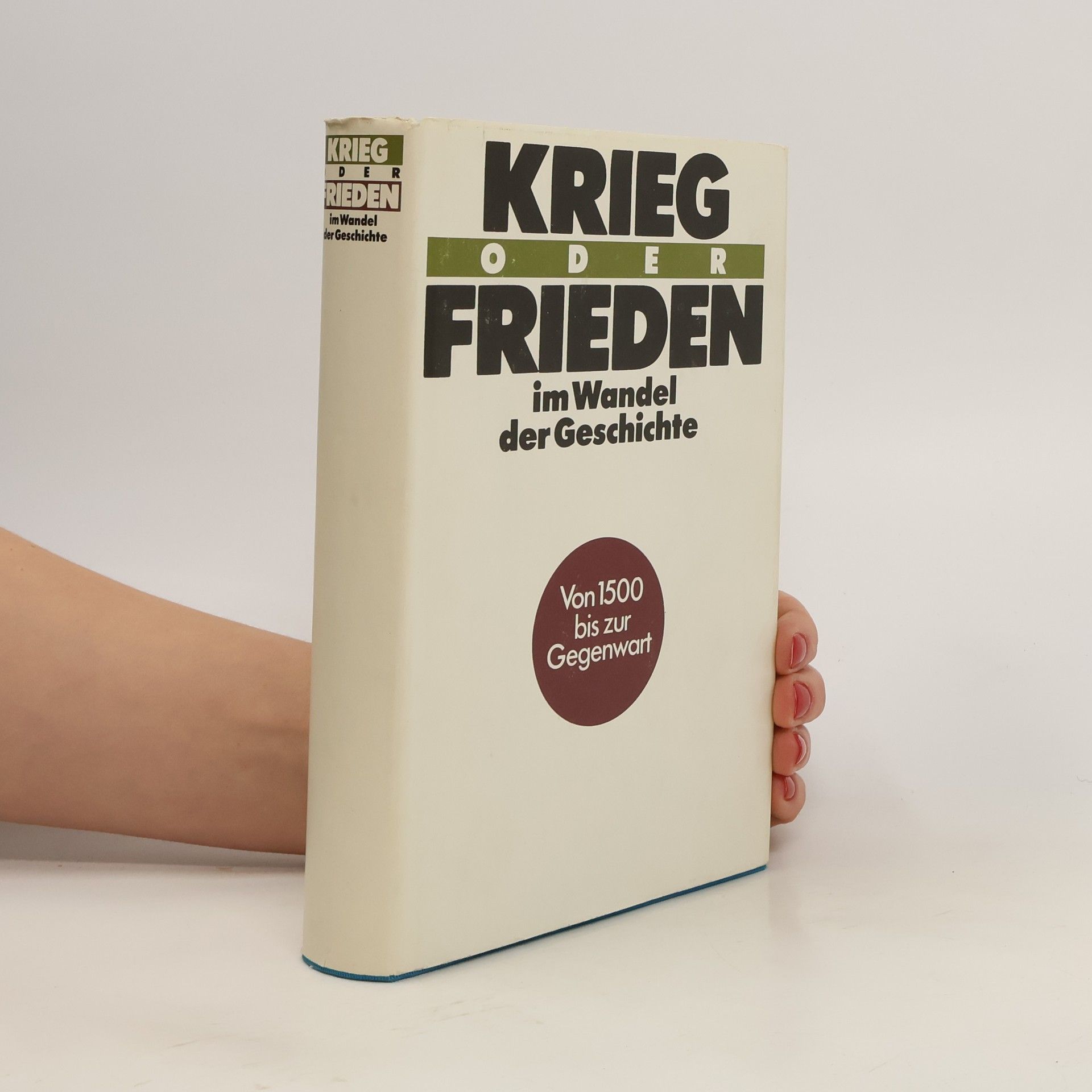 Helmut Bock Krieg oder Frieden im Wandel der Geschichte