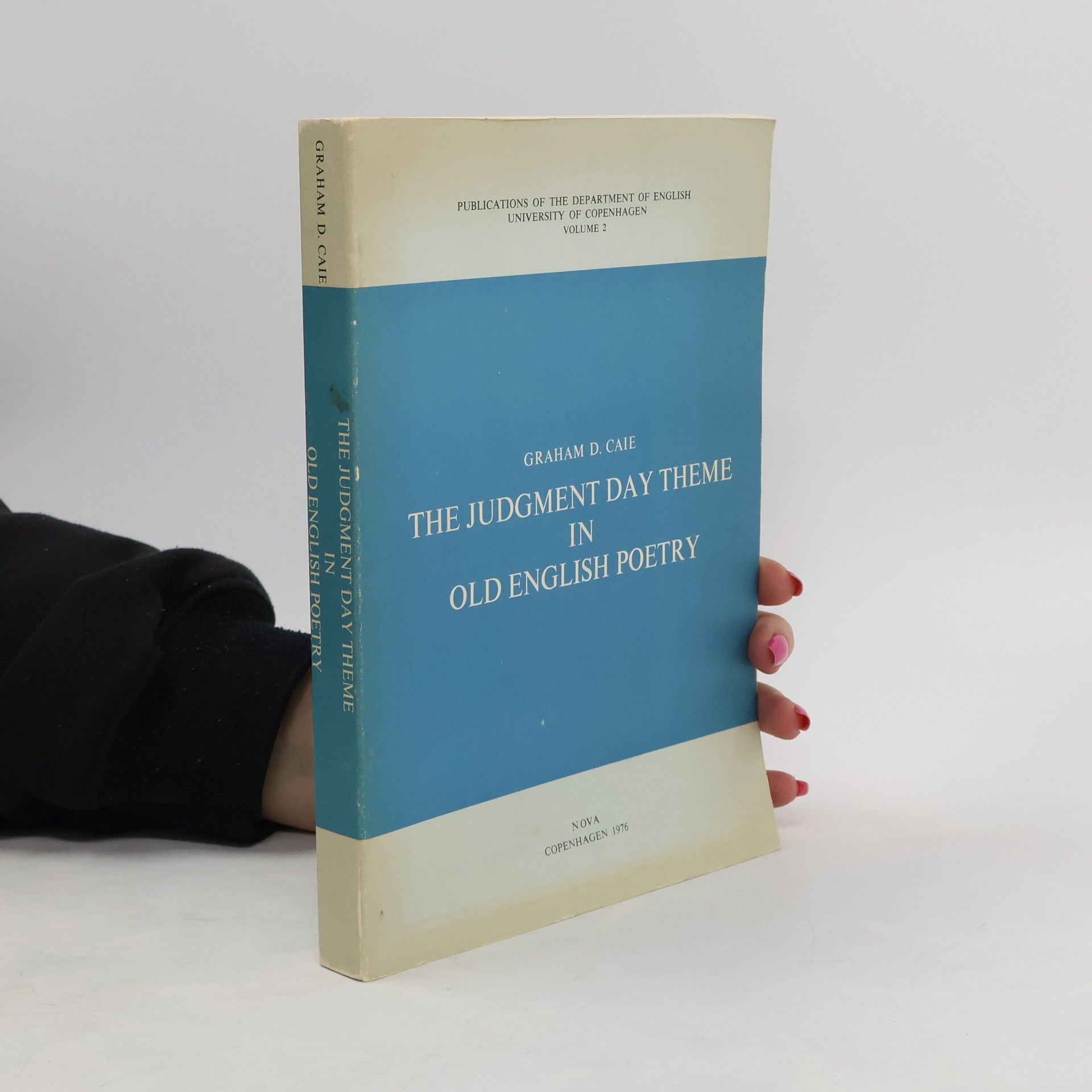 Graham D Caie The judgment day theme in old English Poetry