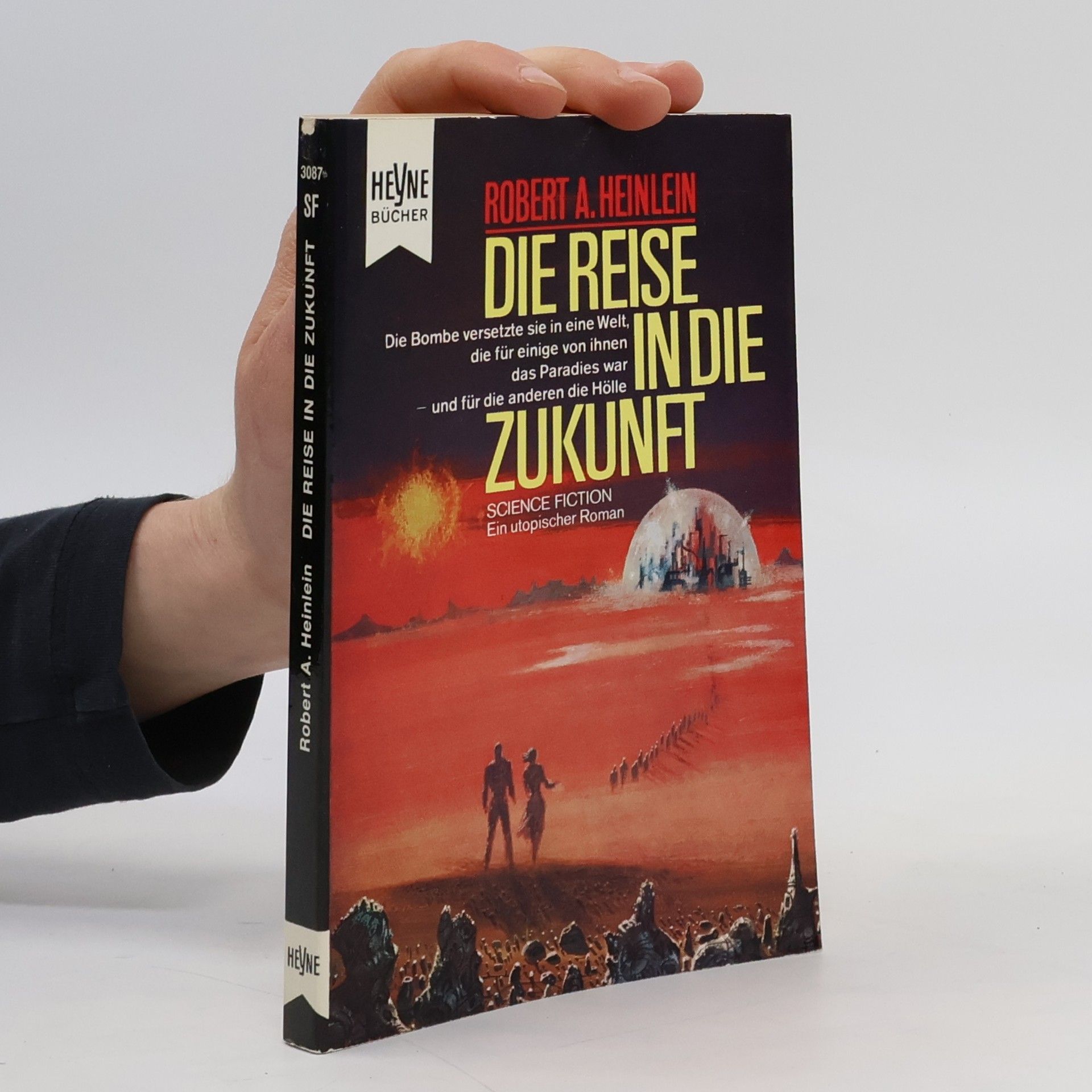 Robert A. Heinlein Die Reise in die Zukunft