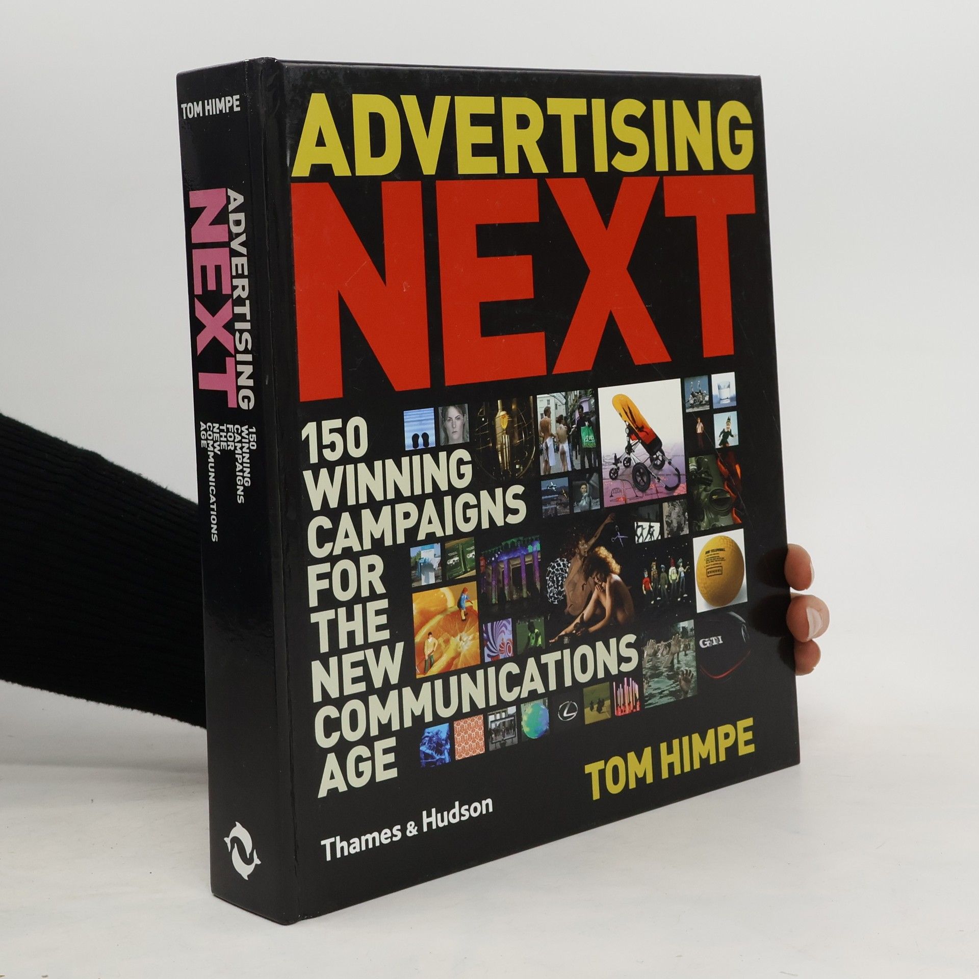 Tom Himpe Advertising Next. 150 Winning Campaigns for the New Communications Age