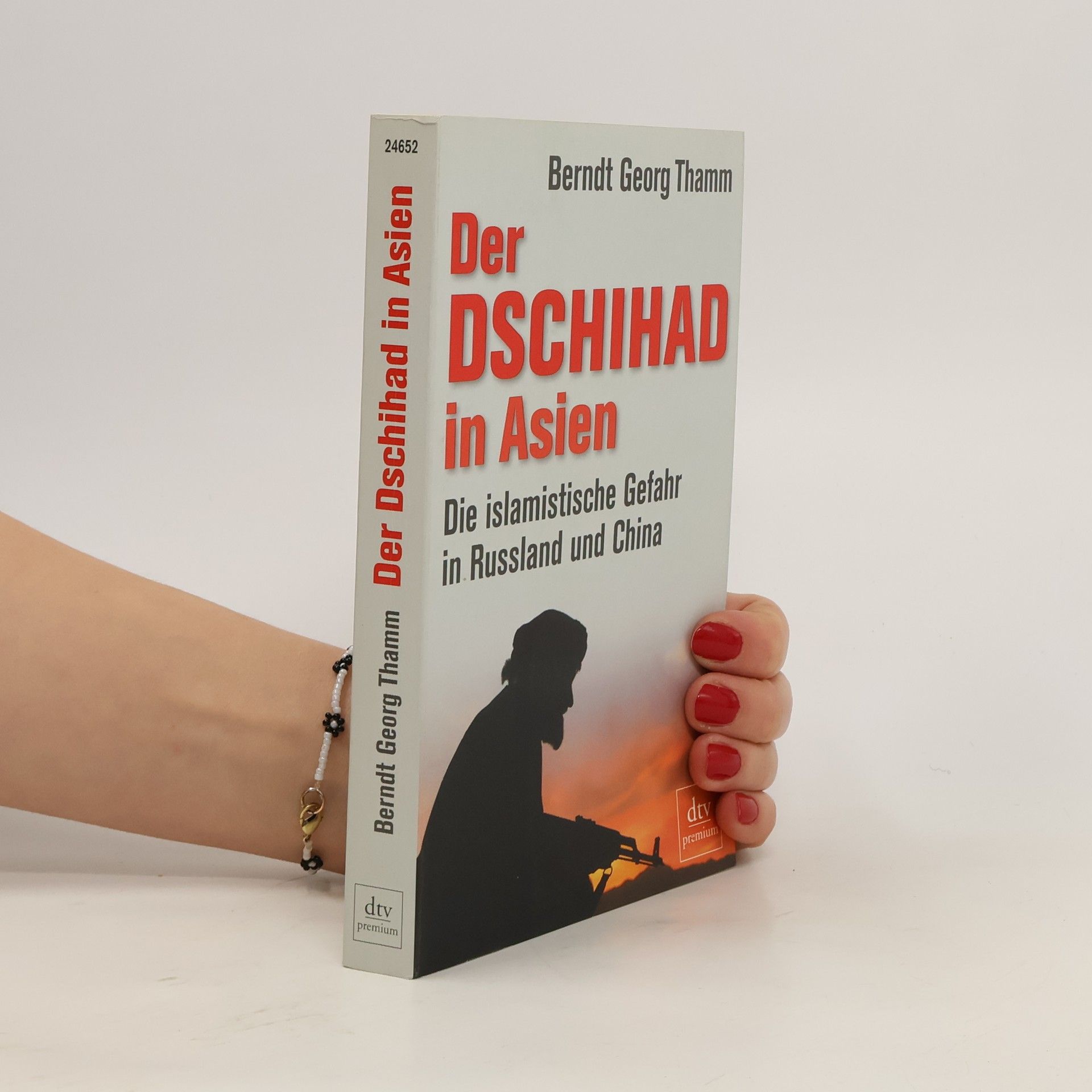 Berndt Georg Thamm Der Dschihad in Asien