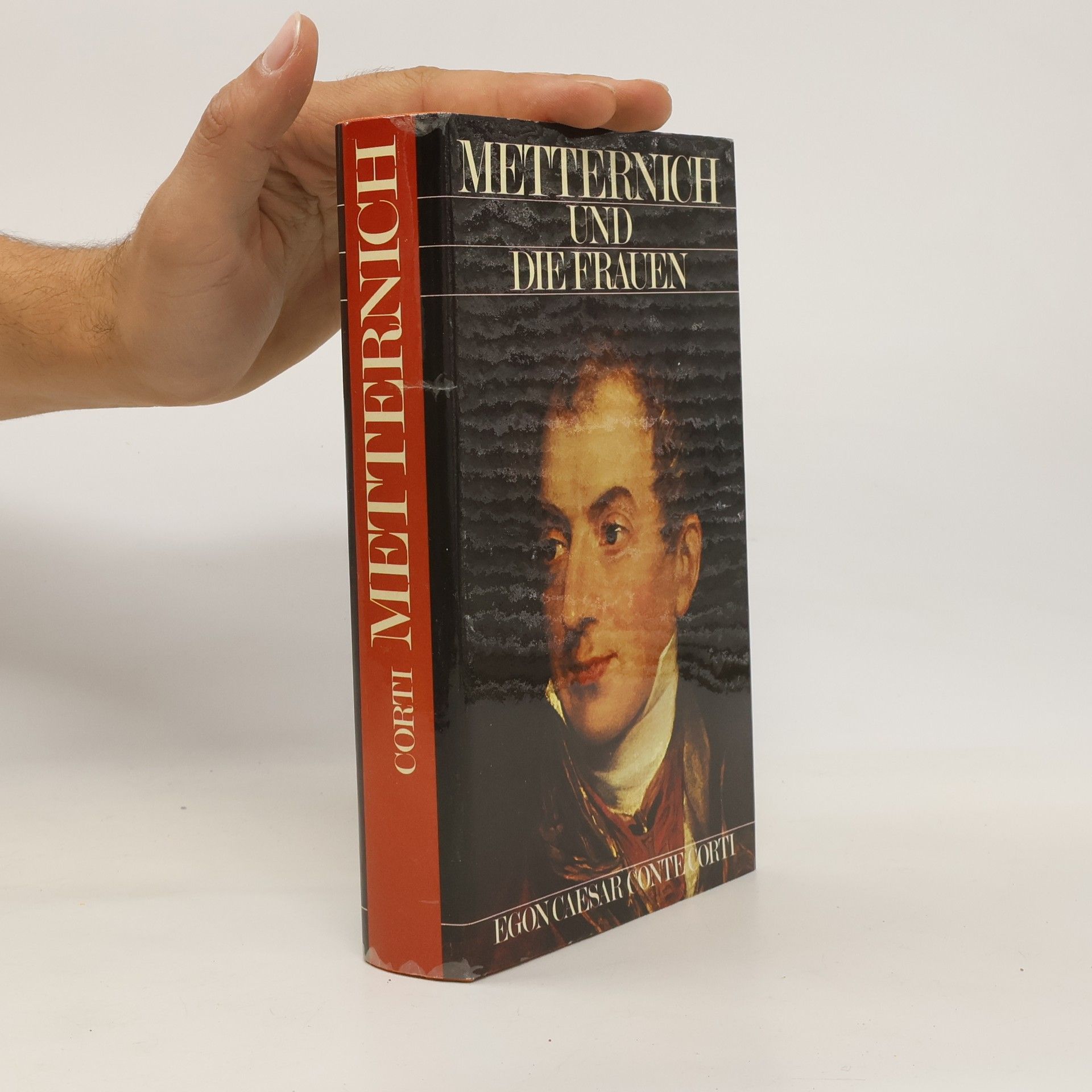 Egon Caesar Corti Metternich und die Frauen
