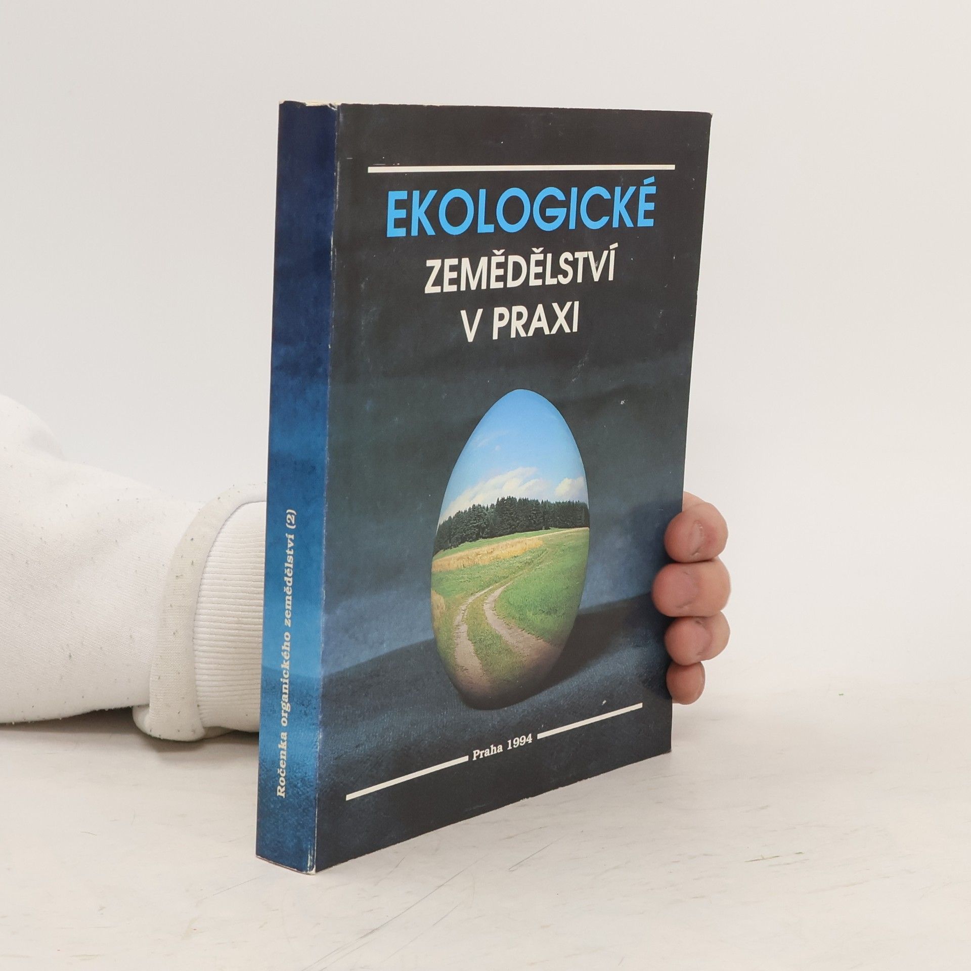 kolektiv Ekologické zemědělství v praxi