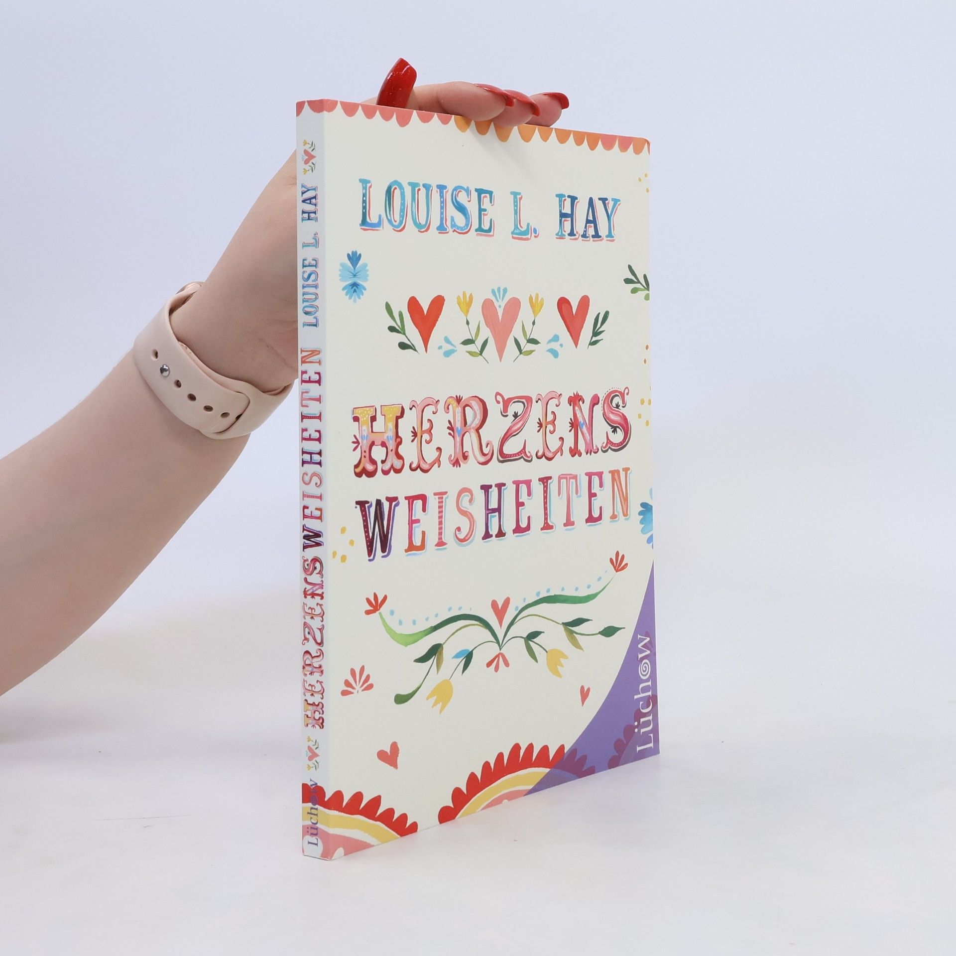 Lousie L. Hay Herzensweisheiten