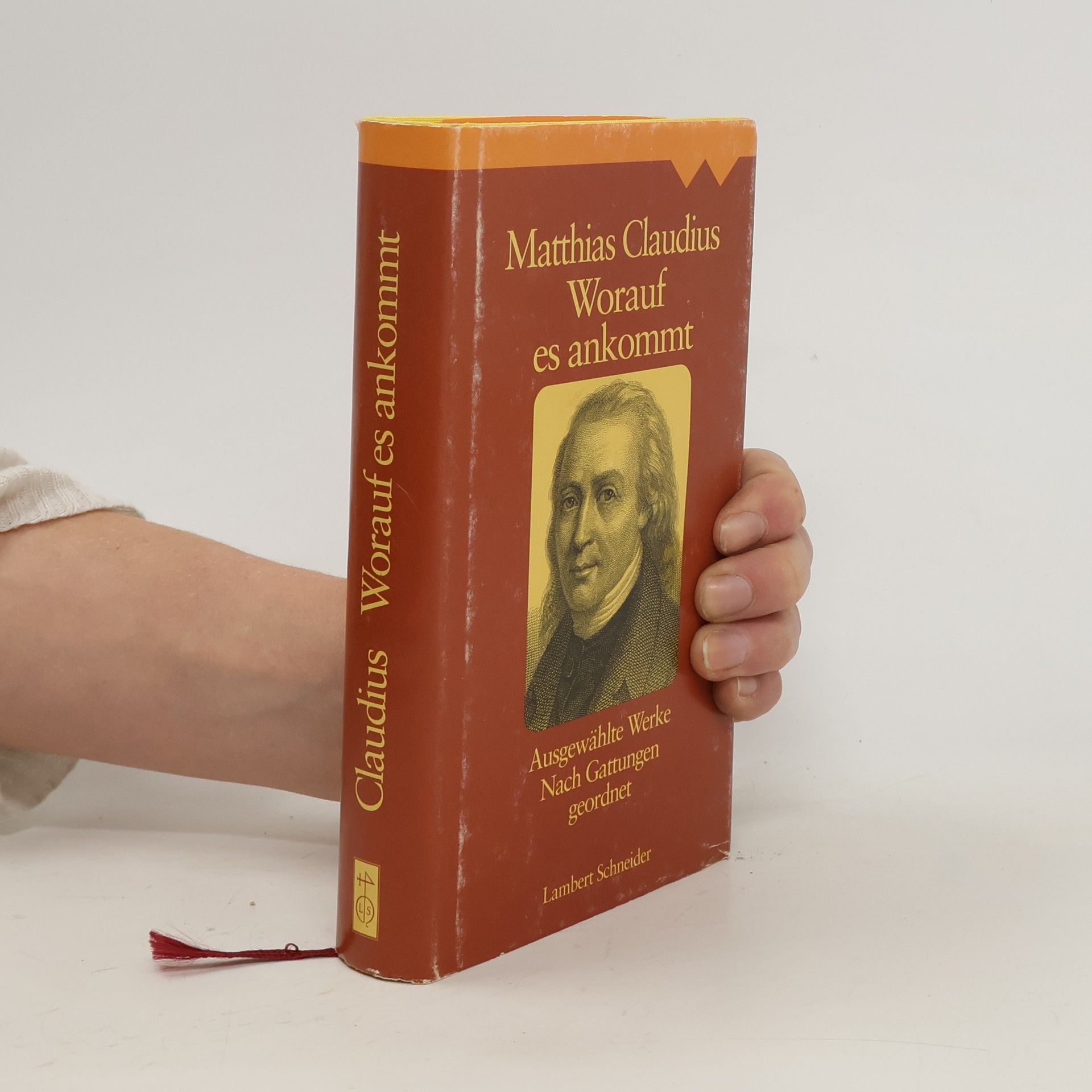 Matthias Claudius Worauf es ankommt. Ausgewählte Werke. Nach Gattungen geordnet