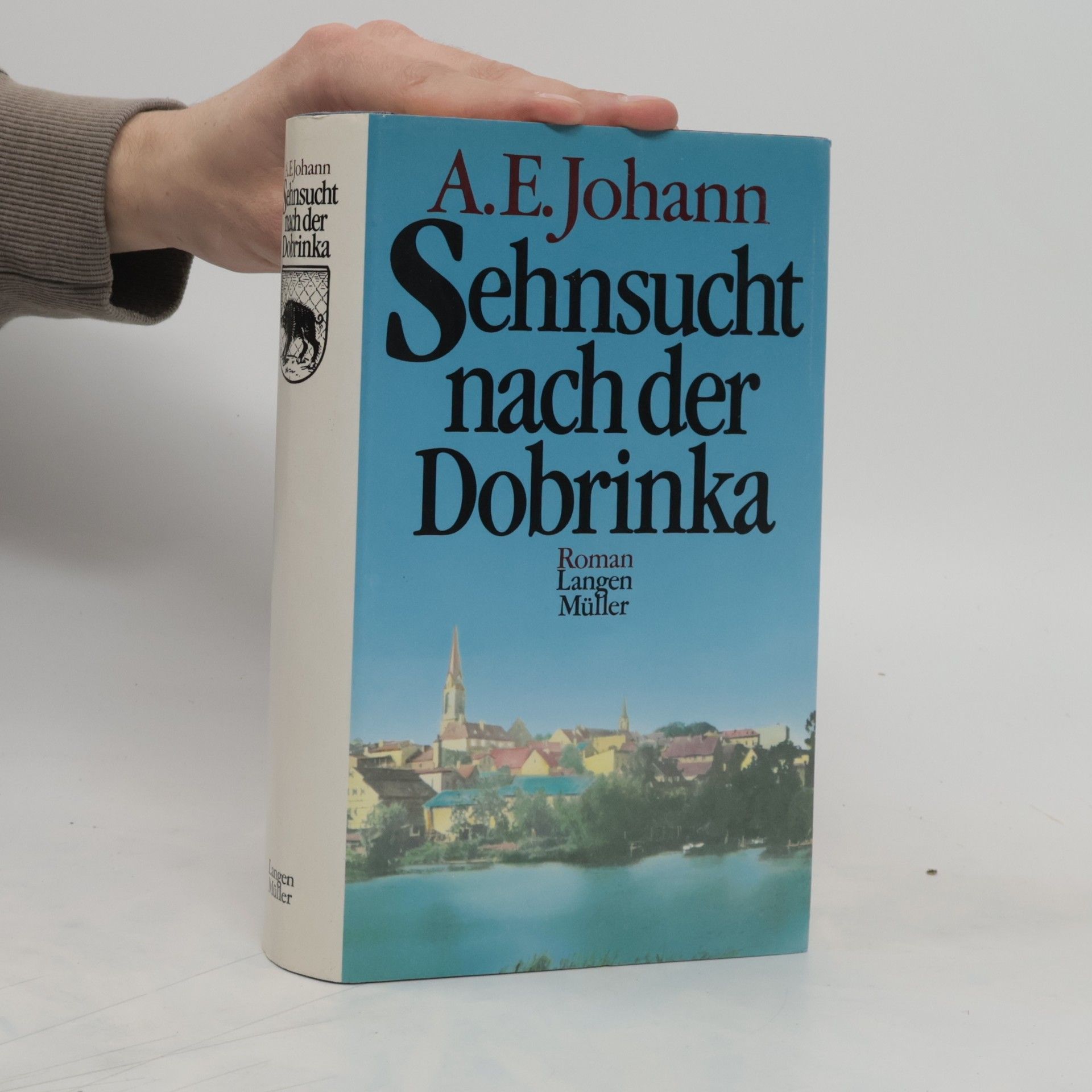 Alfred E. Johann Sehnsucht nach der Dobrinka