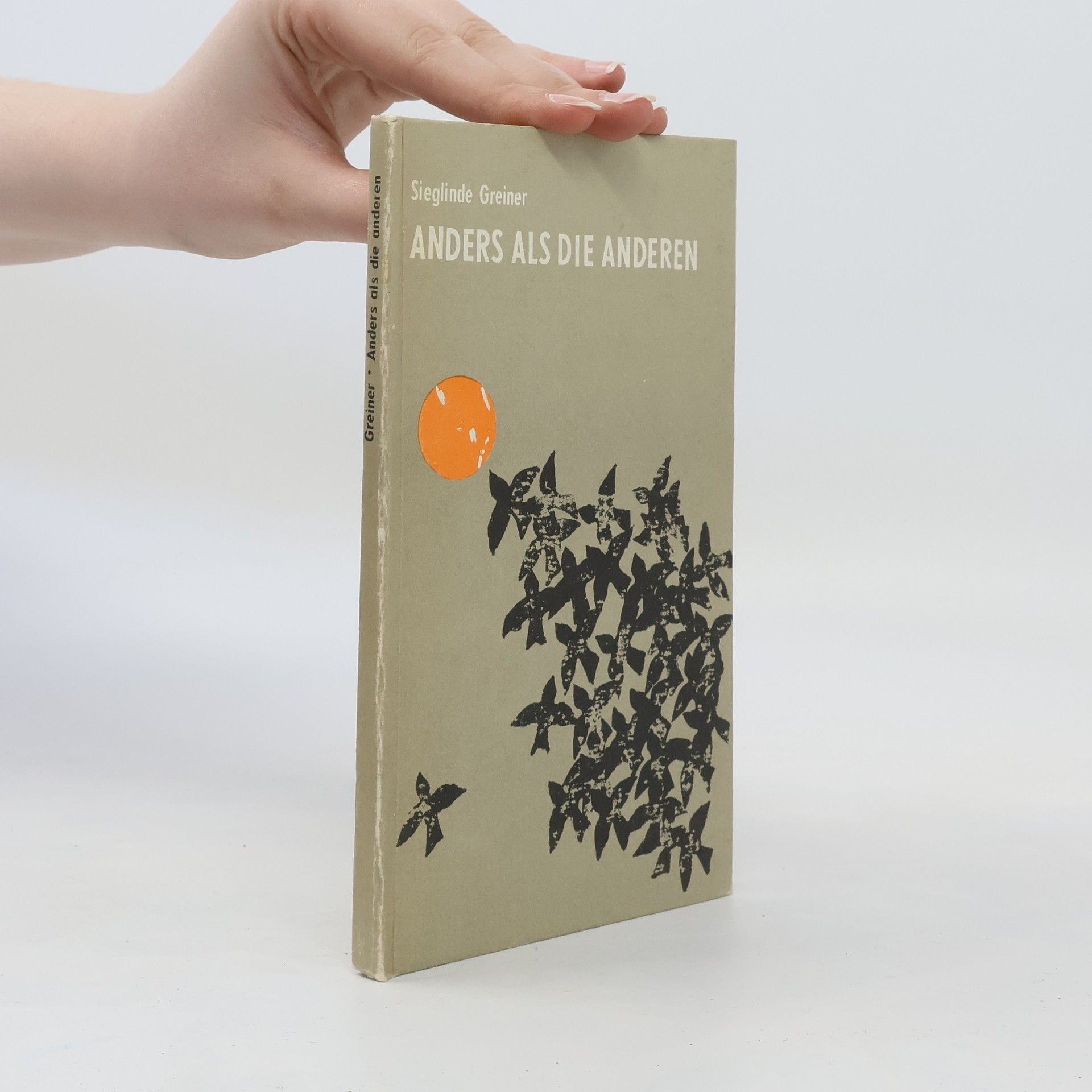 Sieglinde Greiner Anders als die anderen
