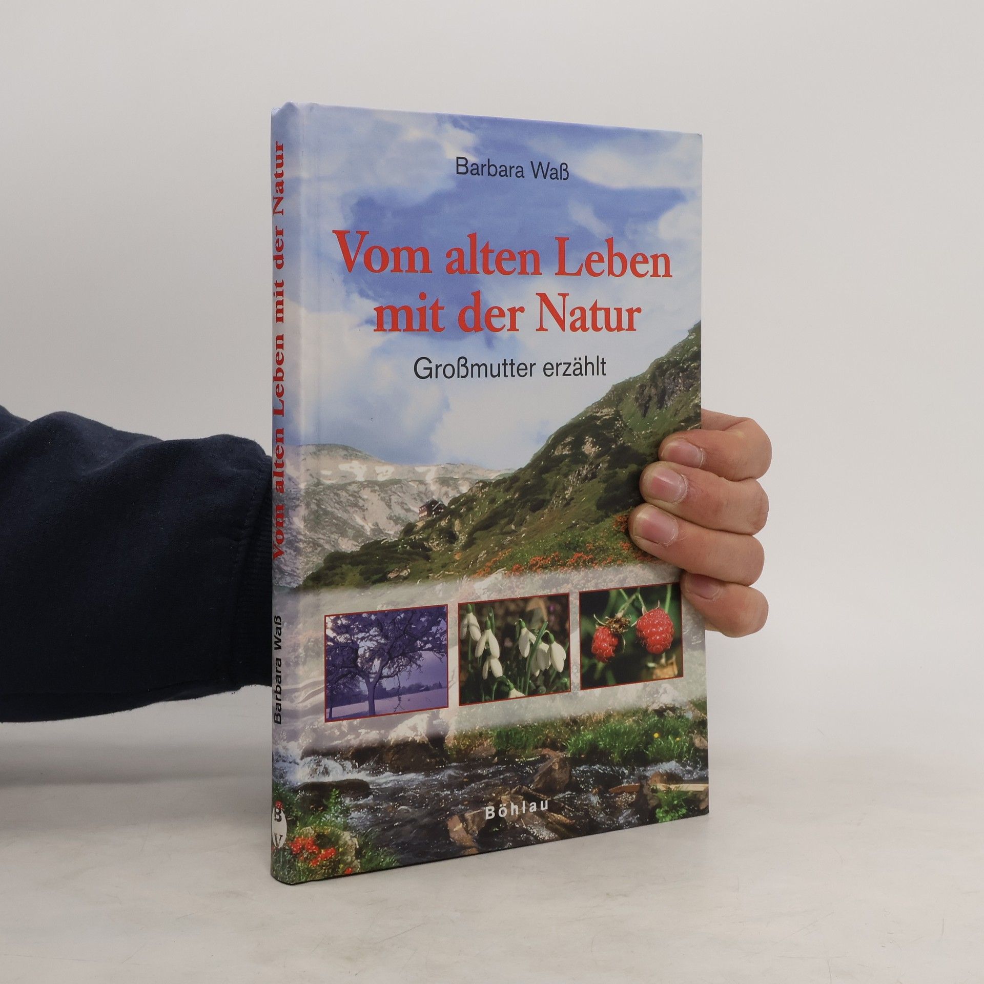 Barbara Wass Vom alten Leben mit der Natur