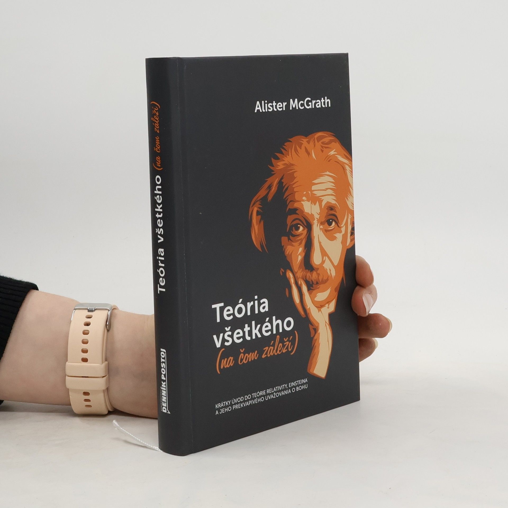 Alister Edgar McGrath Teória všetkého (na čom záleží)