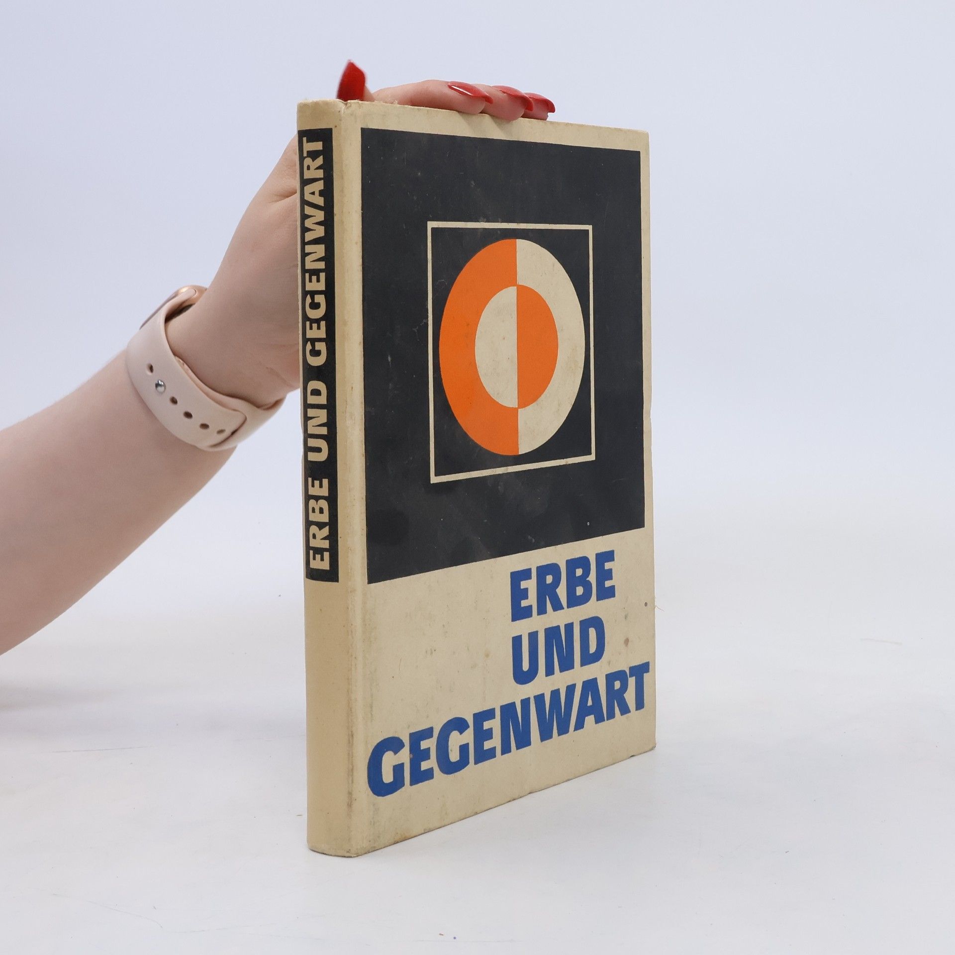Collectif d'auteurs Erbe und Gegenwart