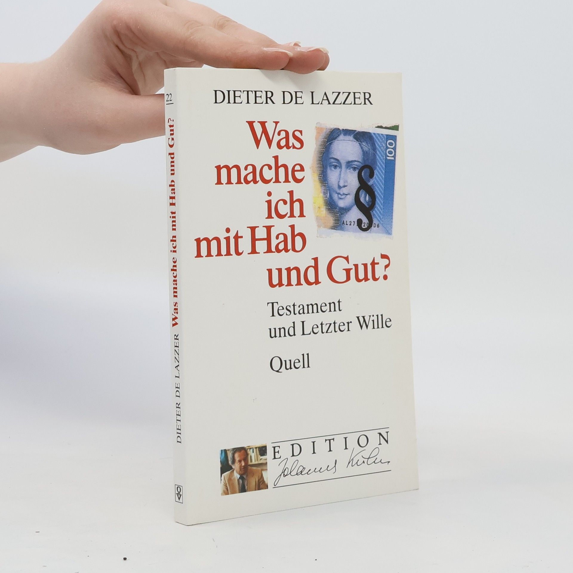 Dieter de Lazzer Was mache ich mit Hab und Gut?