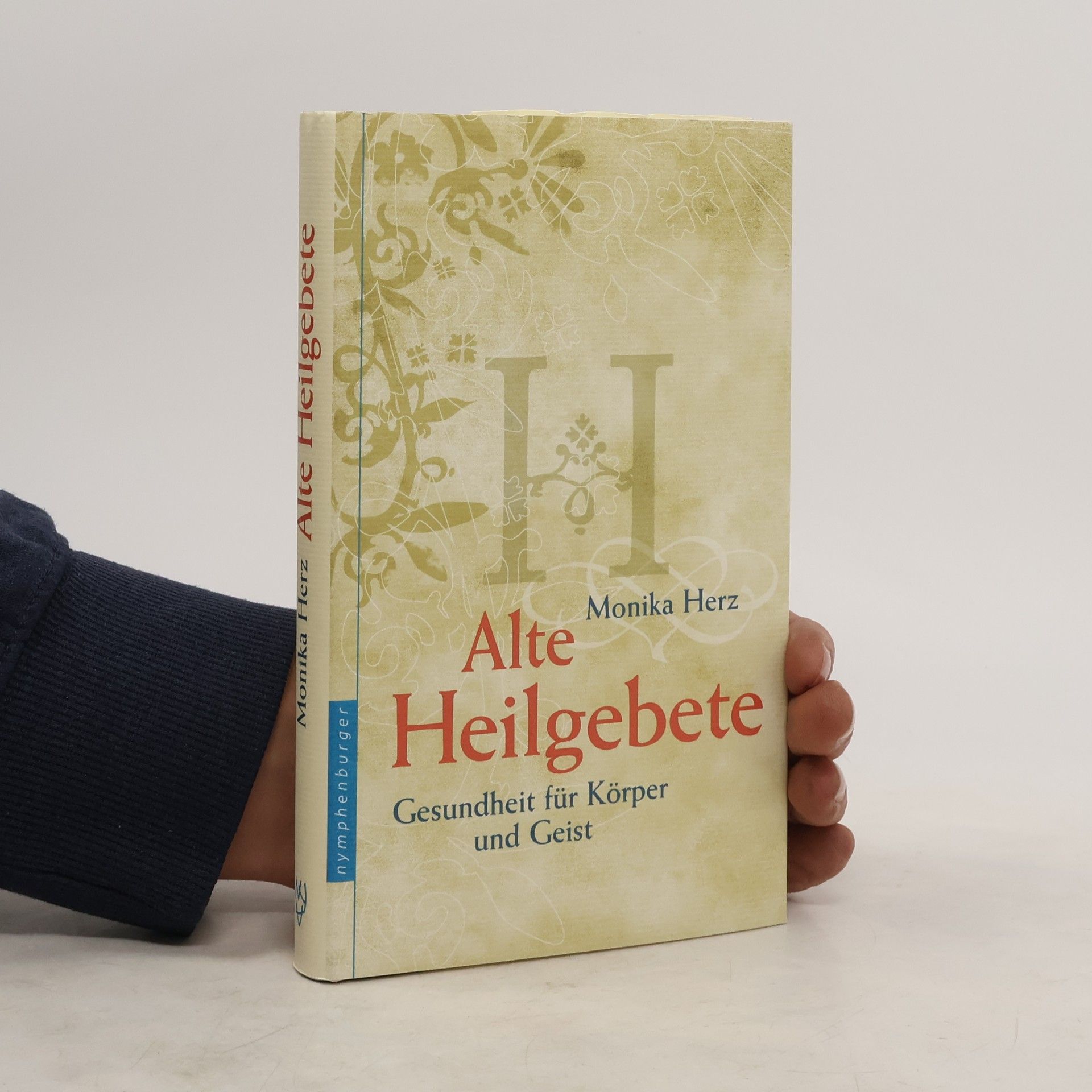 Monika Herz Alte Heilgebete