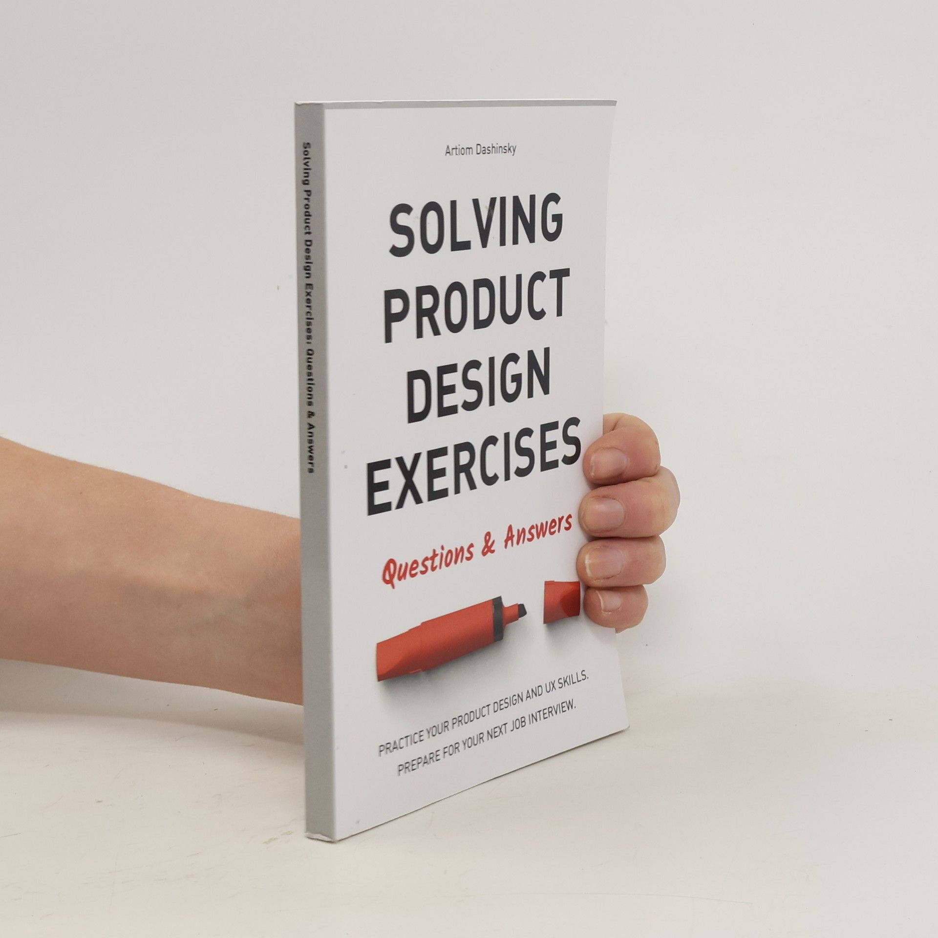 Artiom Dashinsky Solving Product Design Exercises