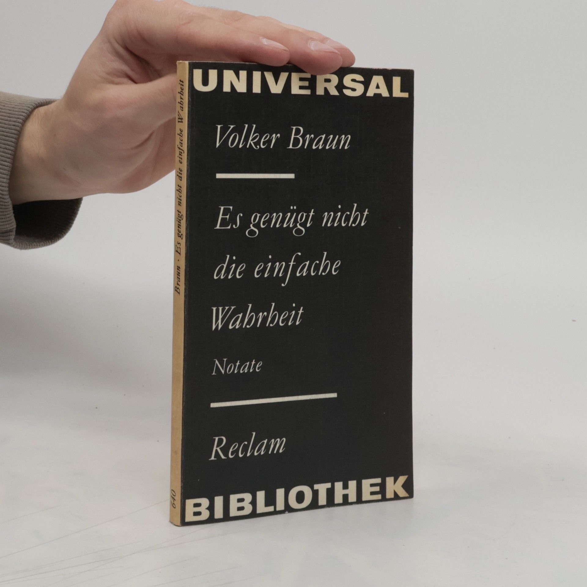 Volker Braun Es genügt nicht die einfache Wahrheit