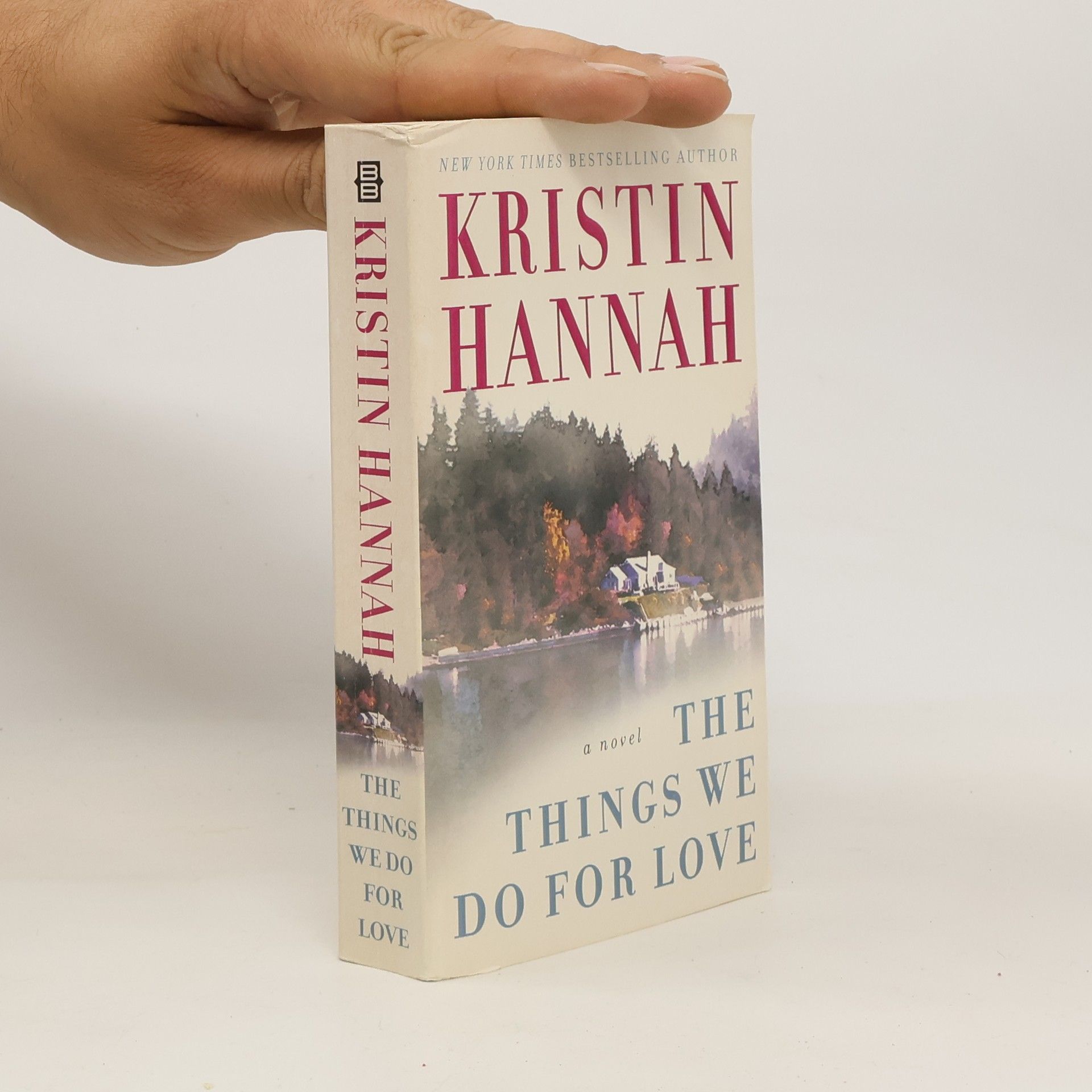Kristin Hannah The Things We Do for Love