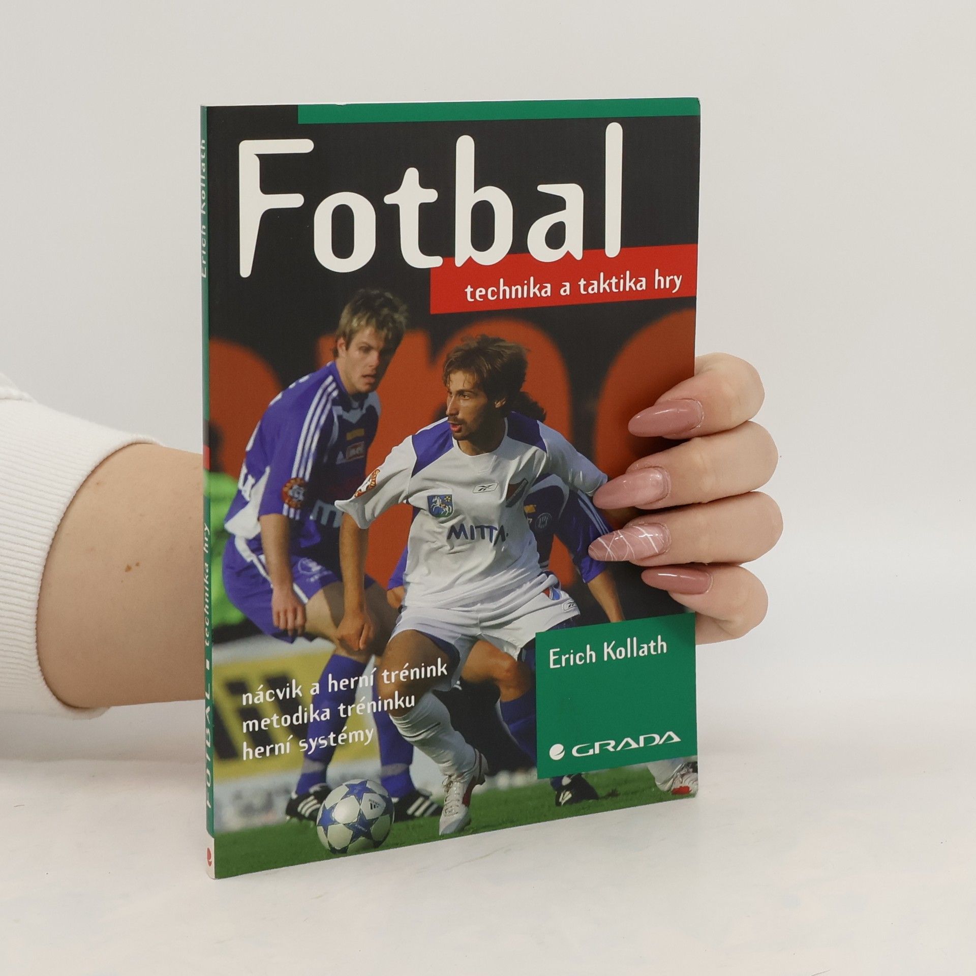 Erich Kollath Fotbal - technika a taktika hry