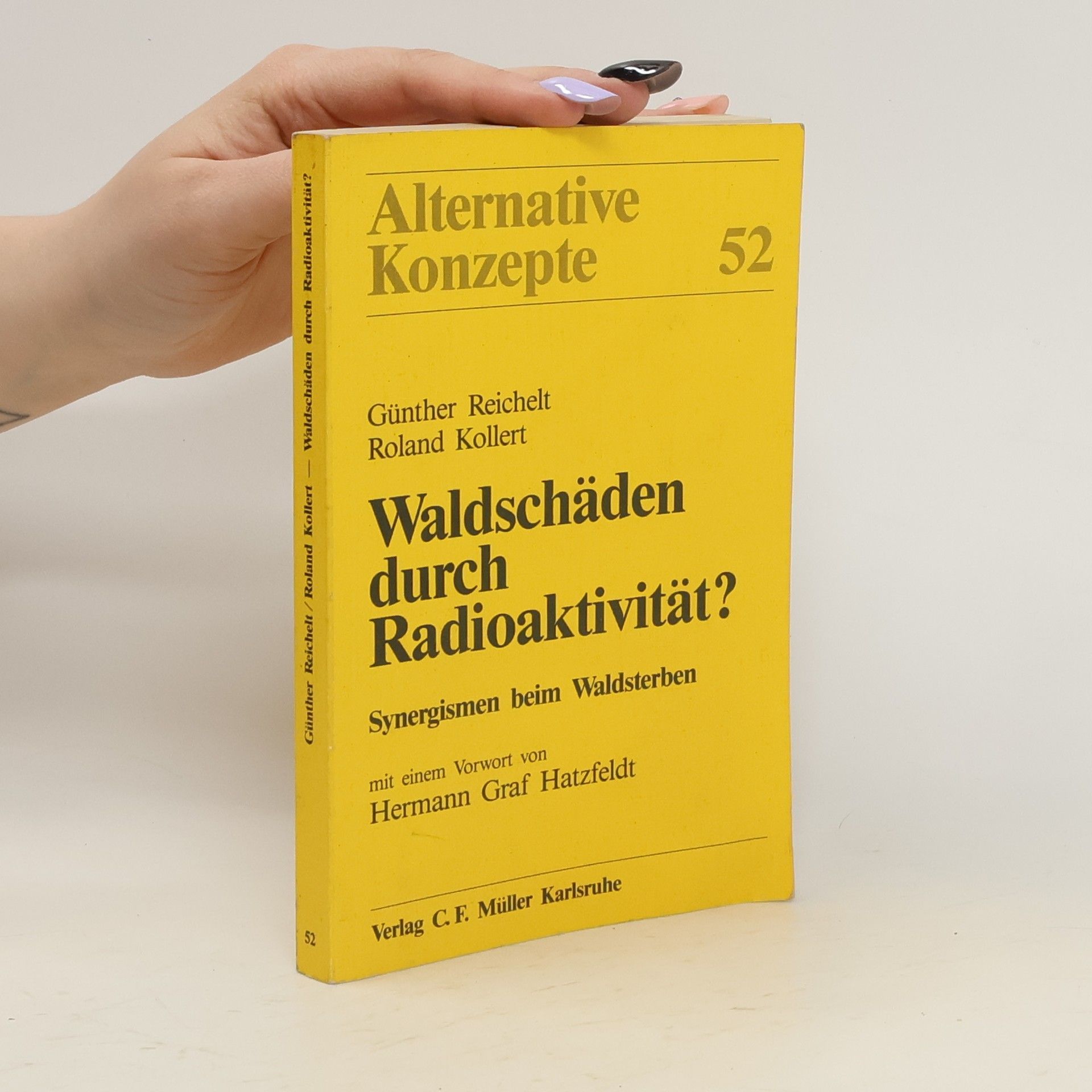 Guenther Reichelt Alternative Konzepte 52. Waldschäden durch Radioaktivität?