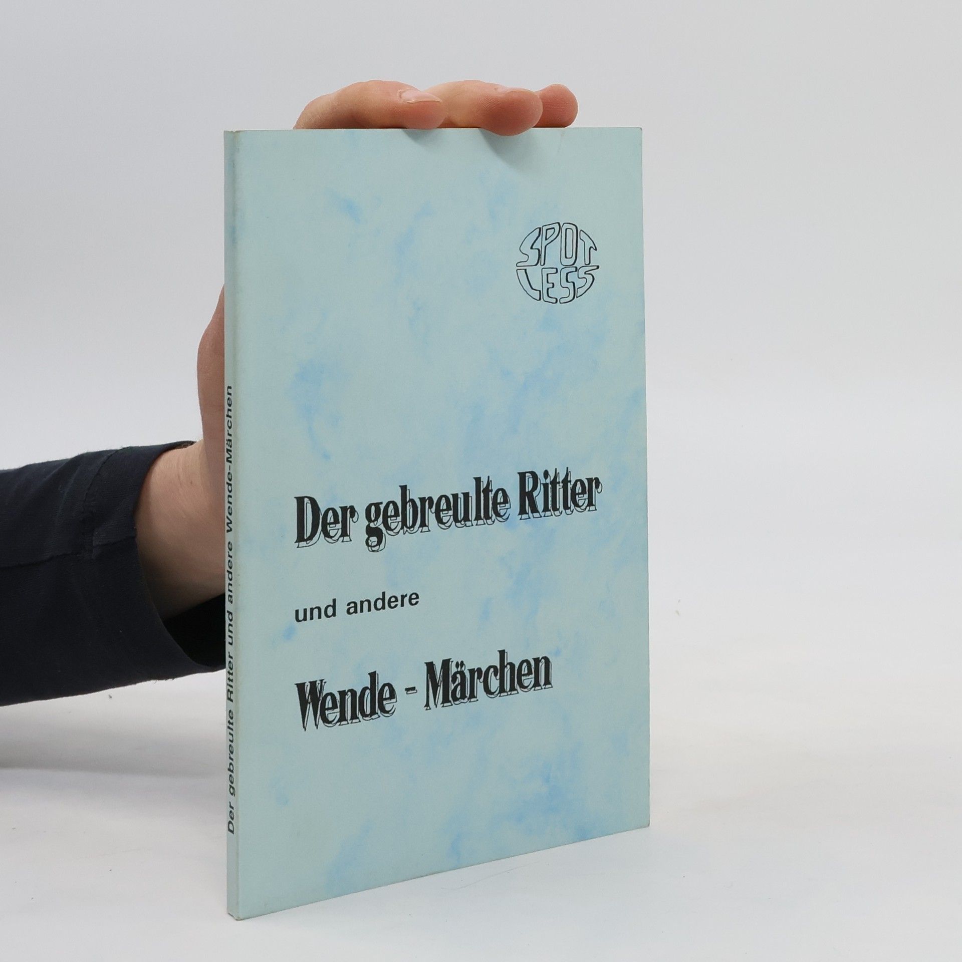 Autorenkollektiv Der gebreulte Ritter und andere Wendemärchen