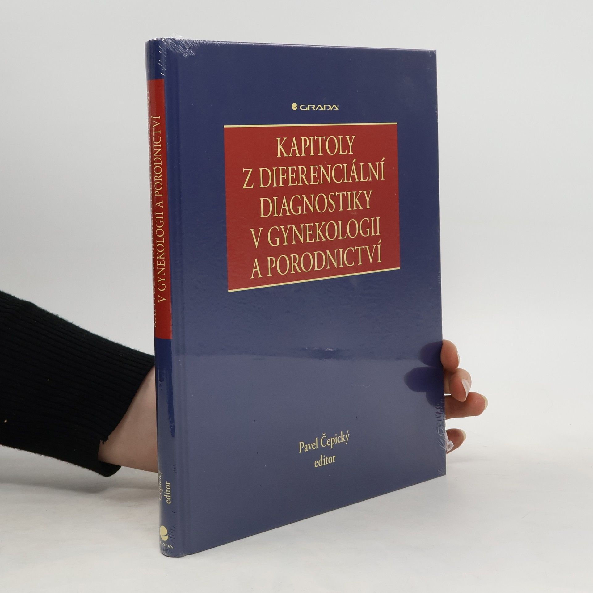 Pavel Čepický Kapitoly z diferenciální diagnostiky v gynekologii a porodnictví