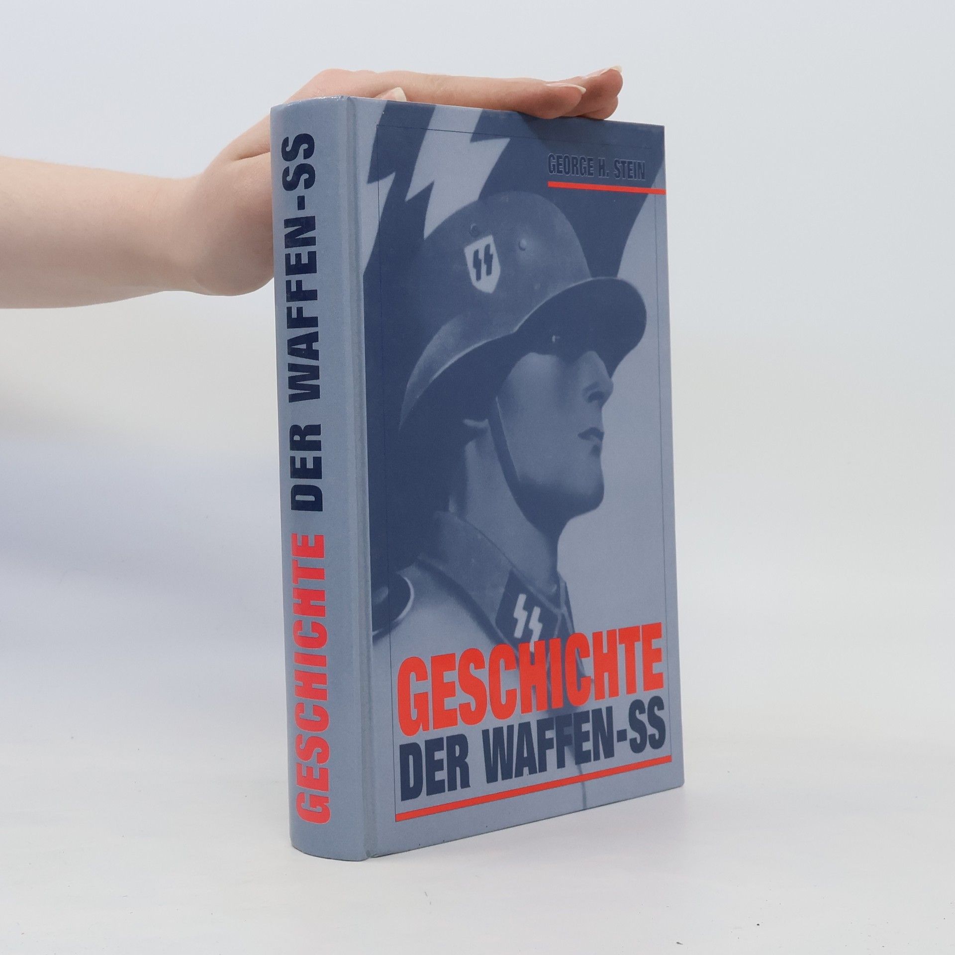 Georg H. Stein Geschichte der Waffen-SS