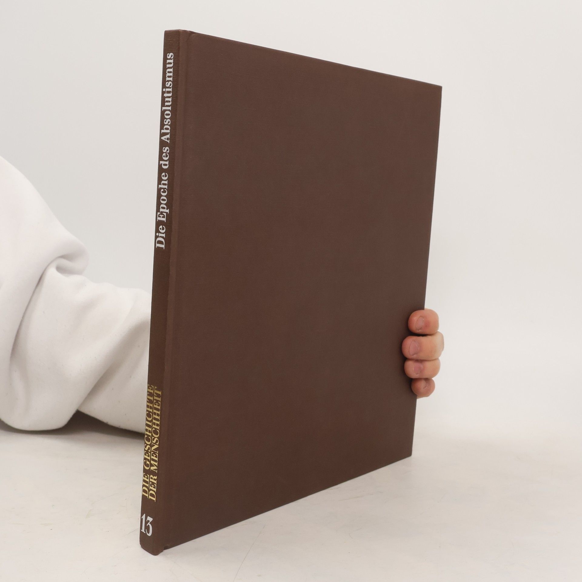 Autores varios Die Geschichte der Menschheit 13