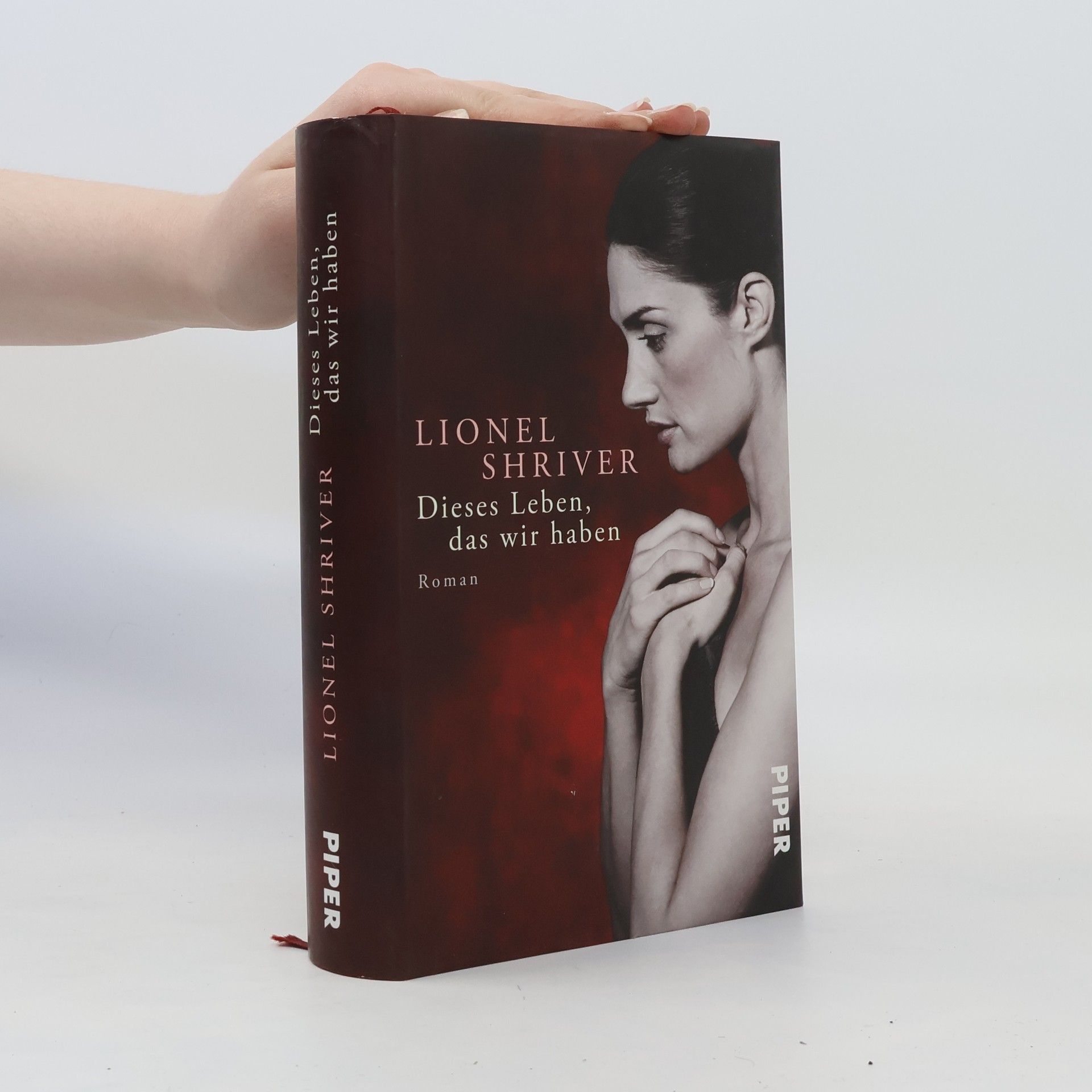Lionel Shriver Dieses Leben, das wir haben