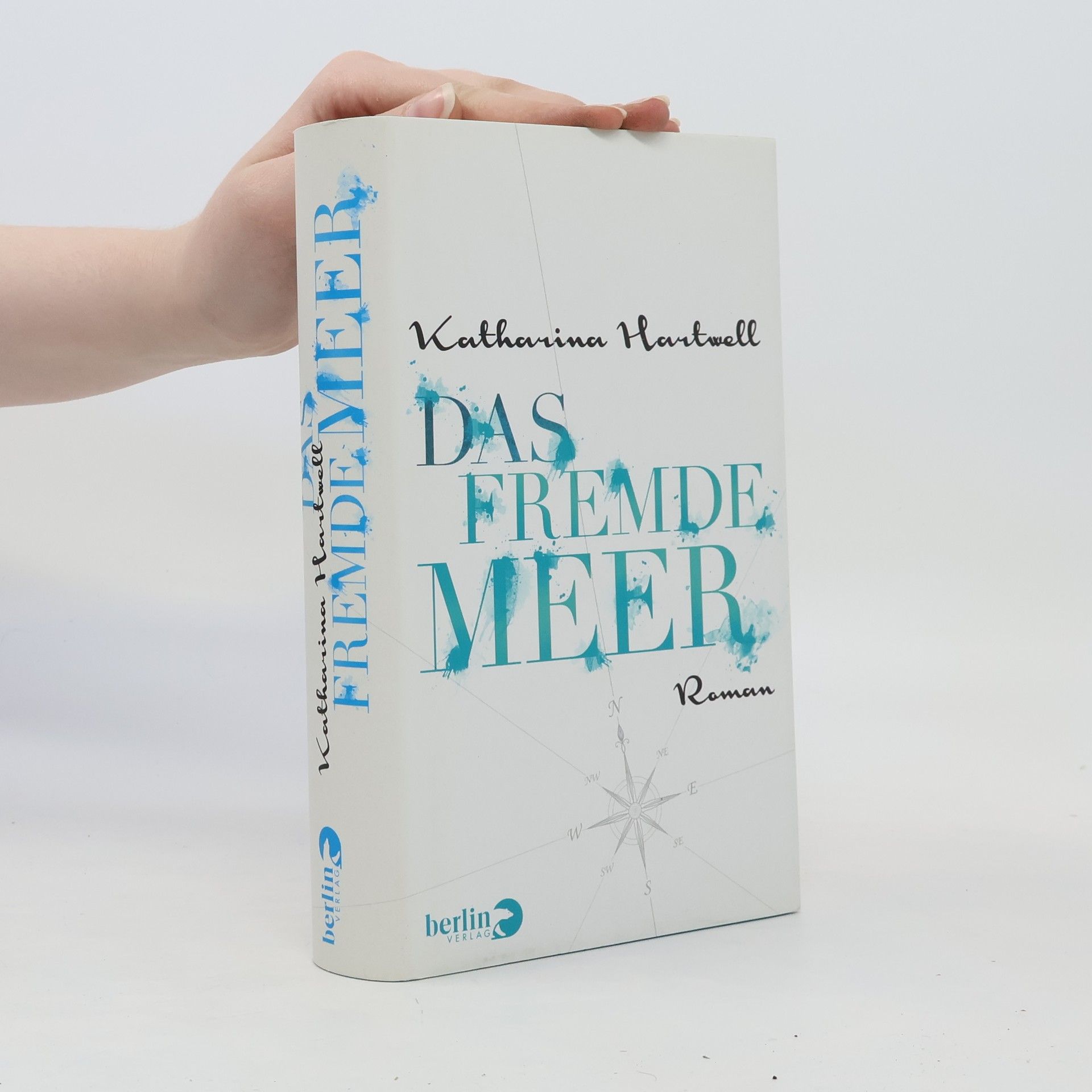 Katharina Hartwell Das fremde Meer