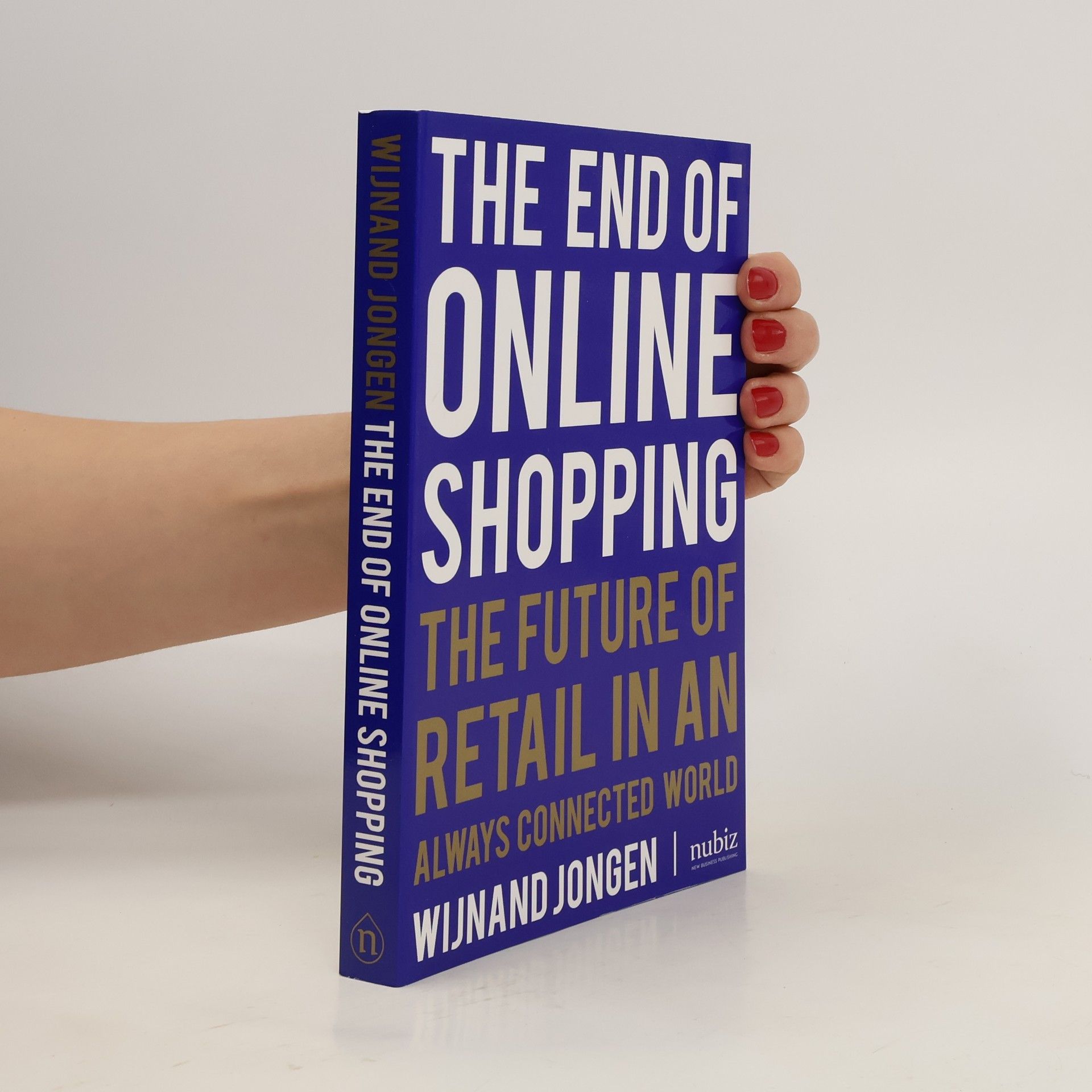 Wijnand Jongen The End of Online Shopping