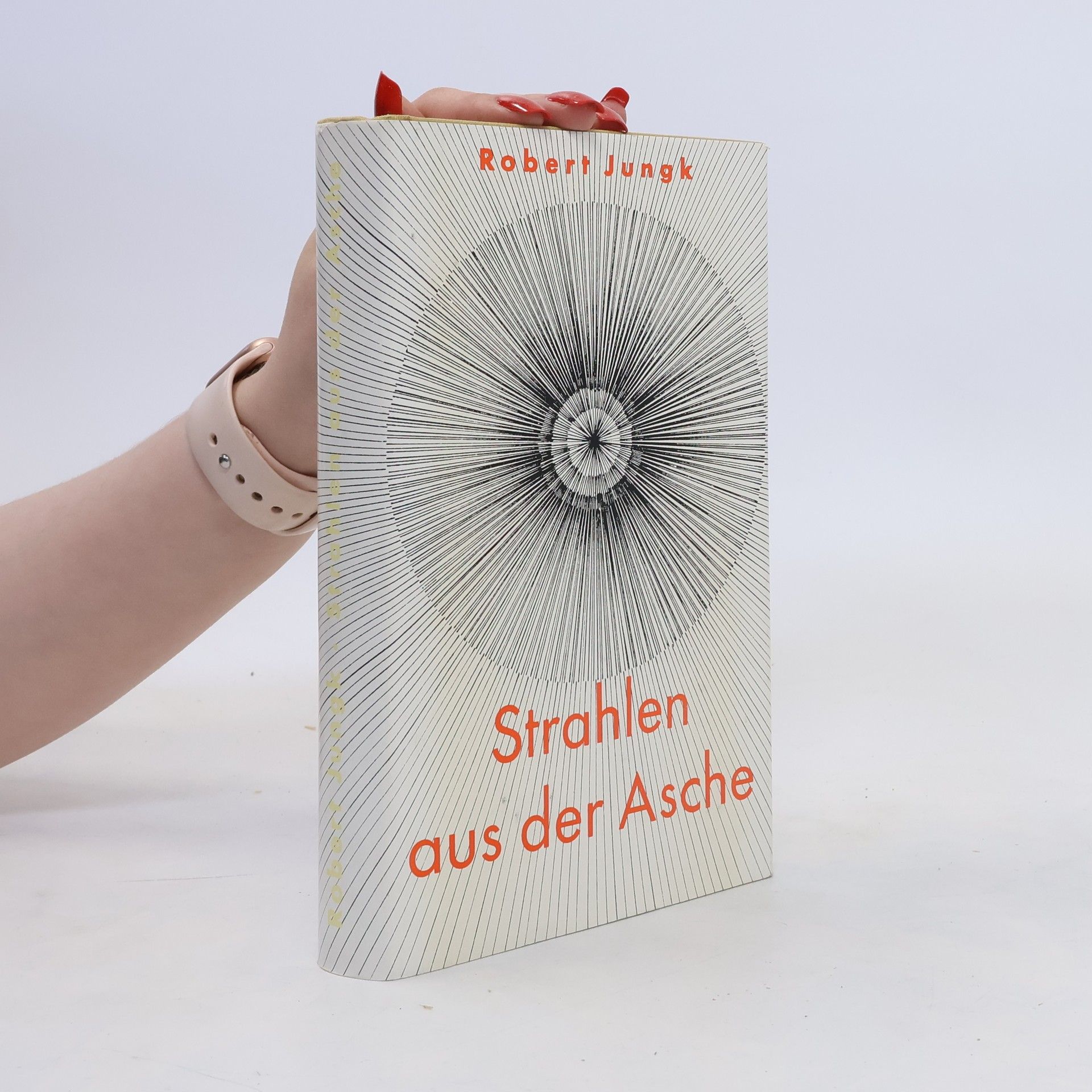 Robert Jungk Strahlen aus der Asche