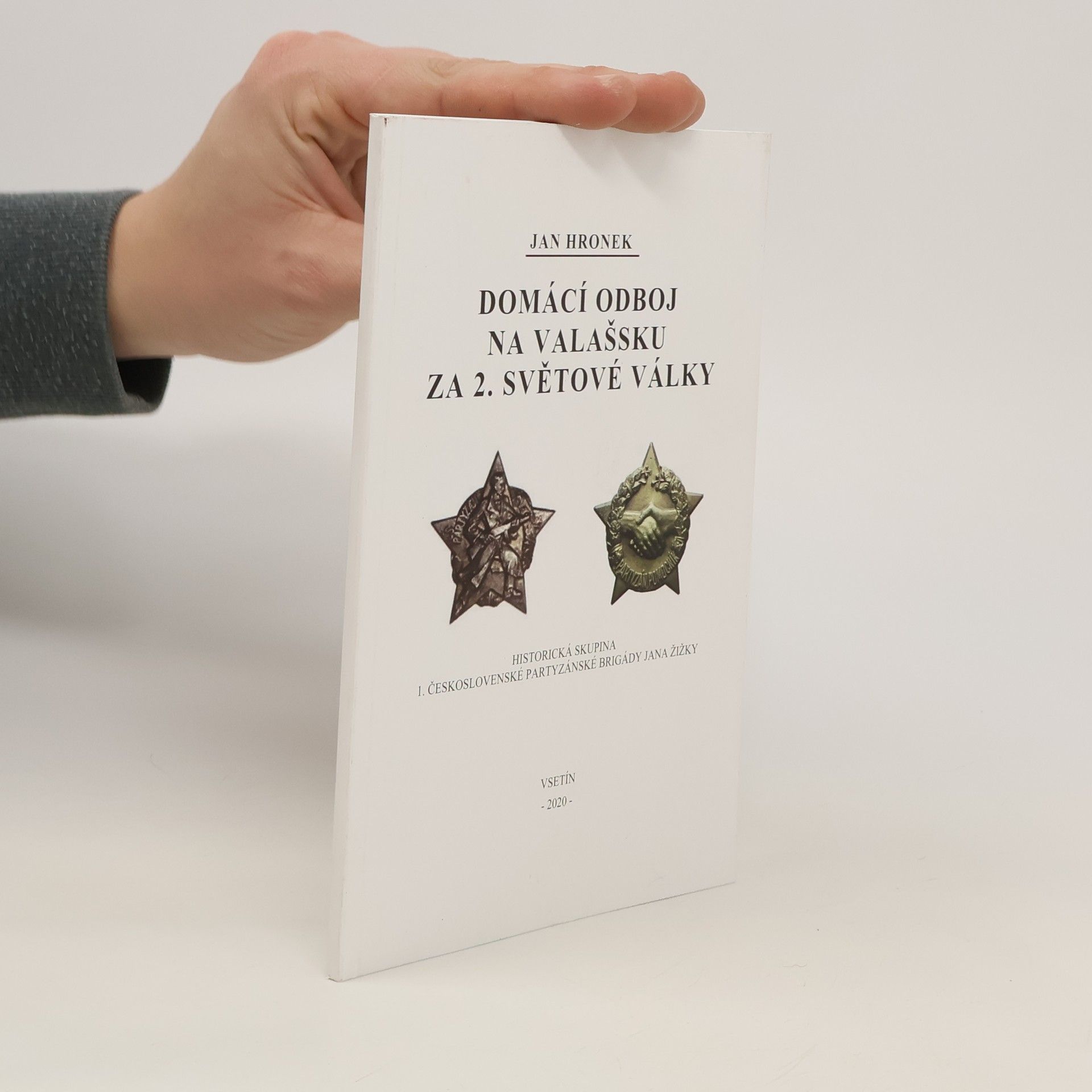 Jan Hronek Domácí odboj na Valašsku za 2. světové války