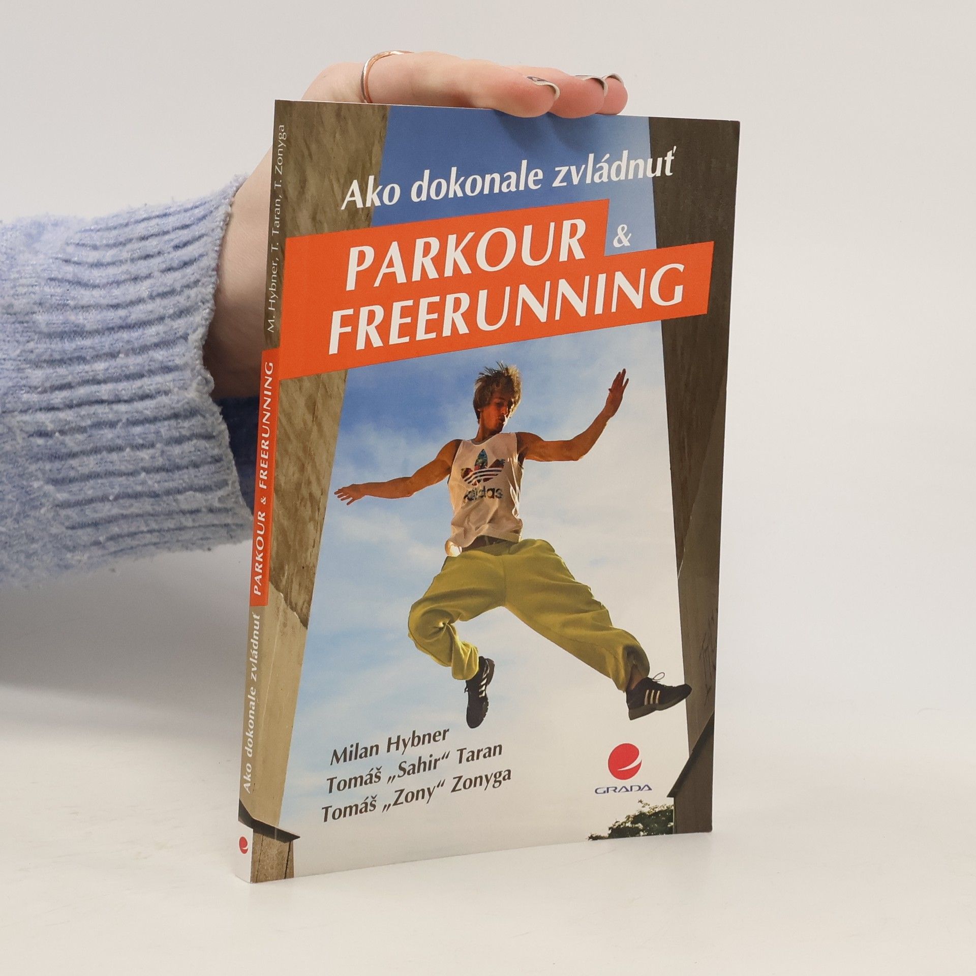 Tomáš Zonyga Ako dokonale zvládnuť parkour a freerunning