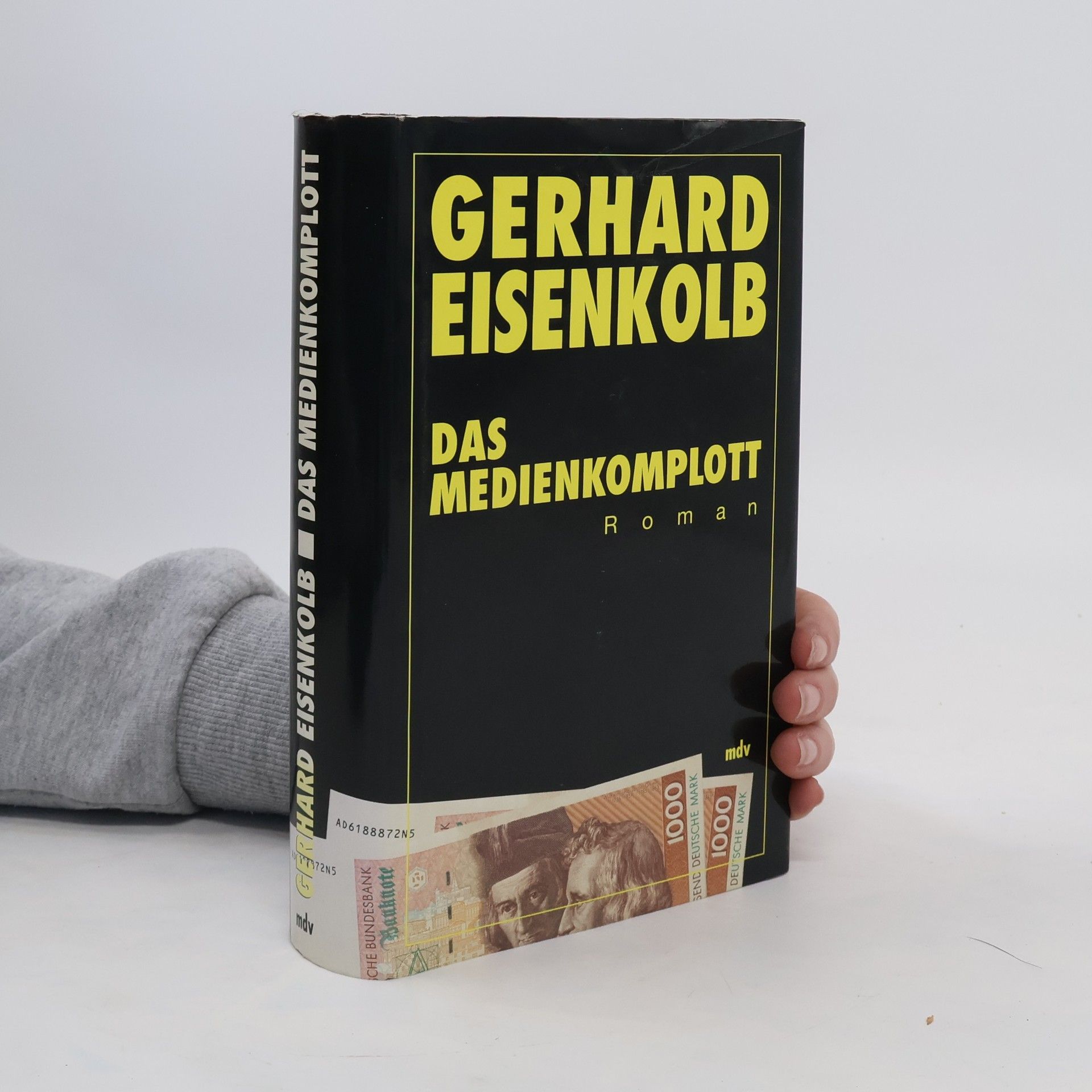 Gerhard Eisenkolb Das Medienkomplott. Roman