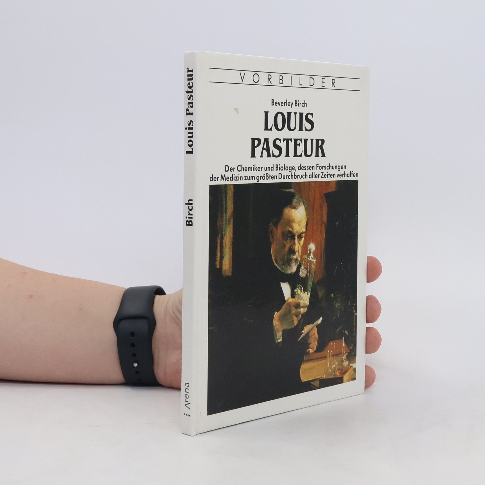 Beverley Birch Louis Pasteur