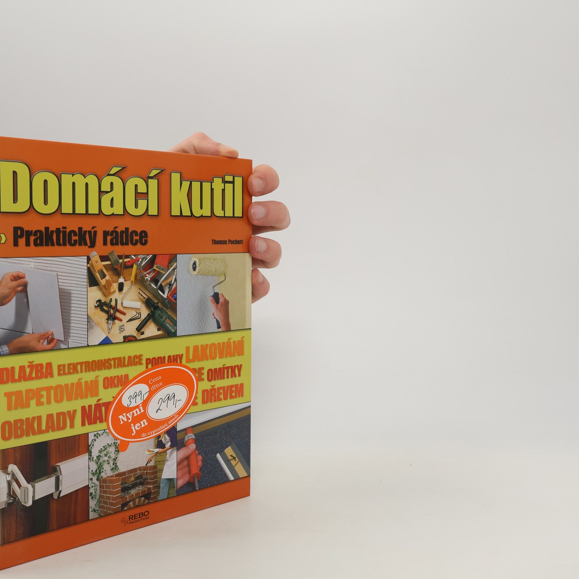 Thomas Pochert Domácí kutil: Praktický rádce
