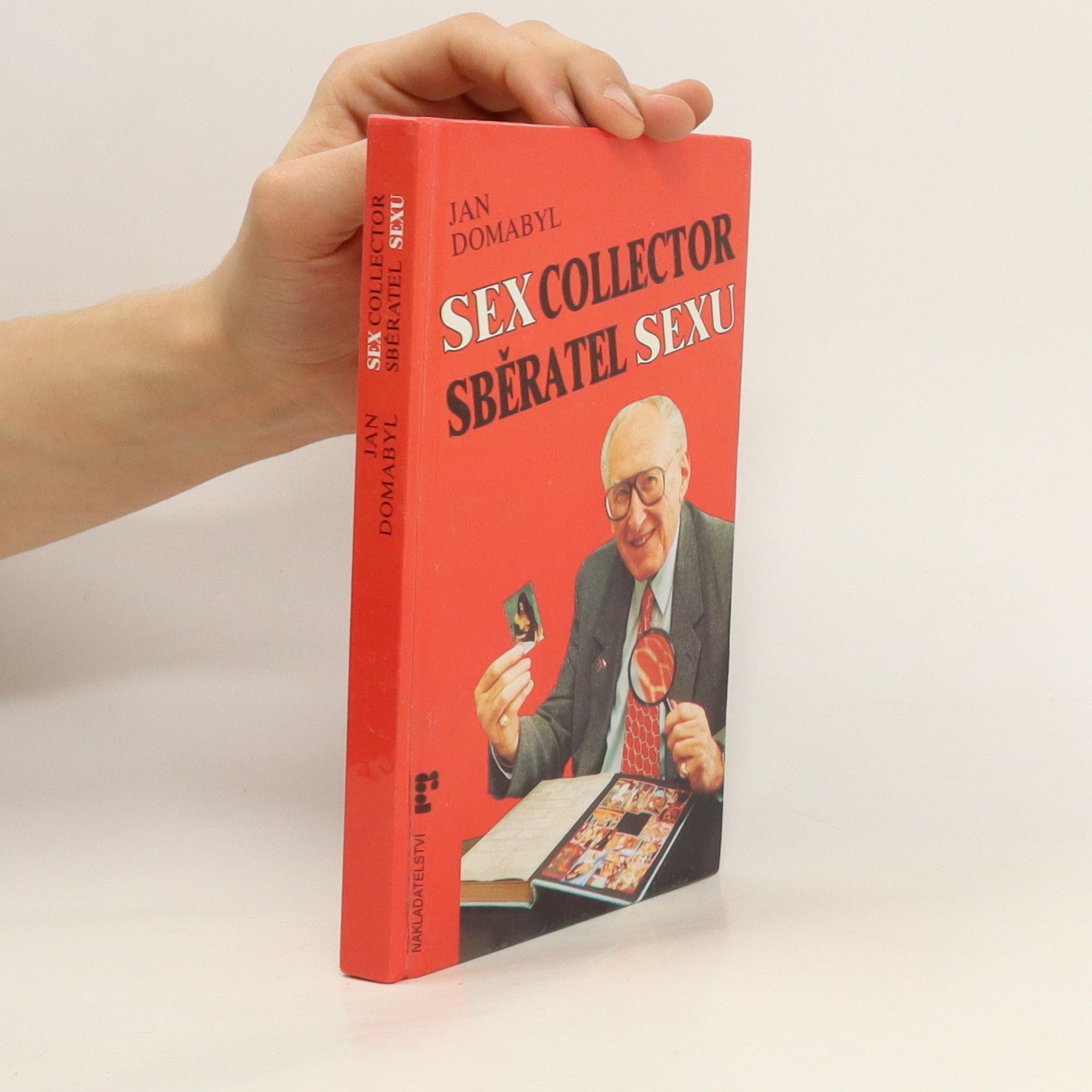 Jan Domabyl Sex collector. Sběratel sexu