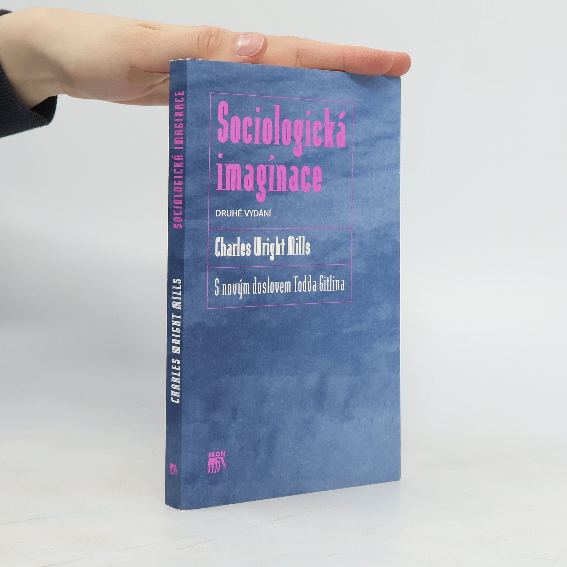 C. Wright Charles Wright Mills Sociologická imaginace