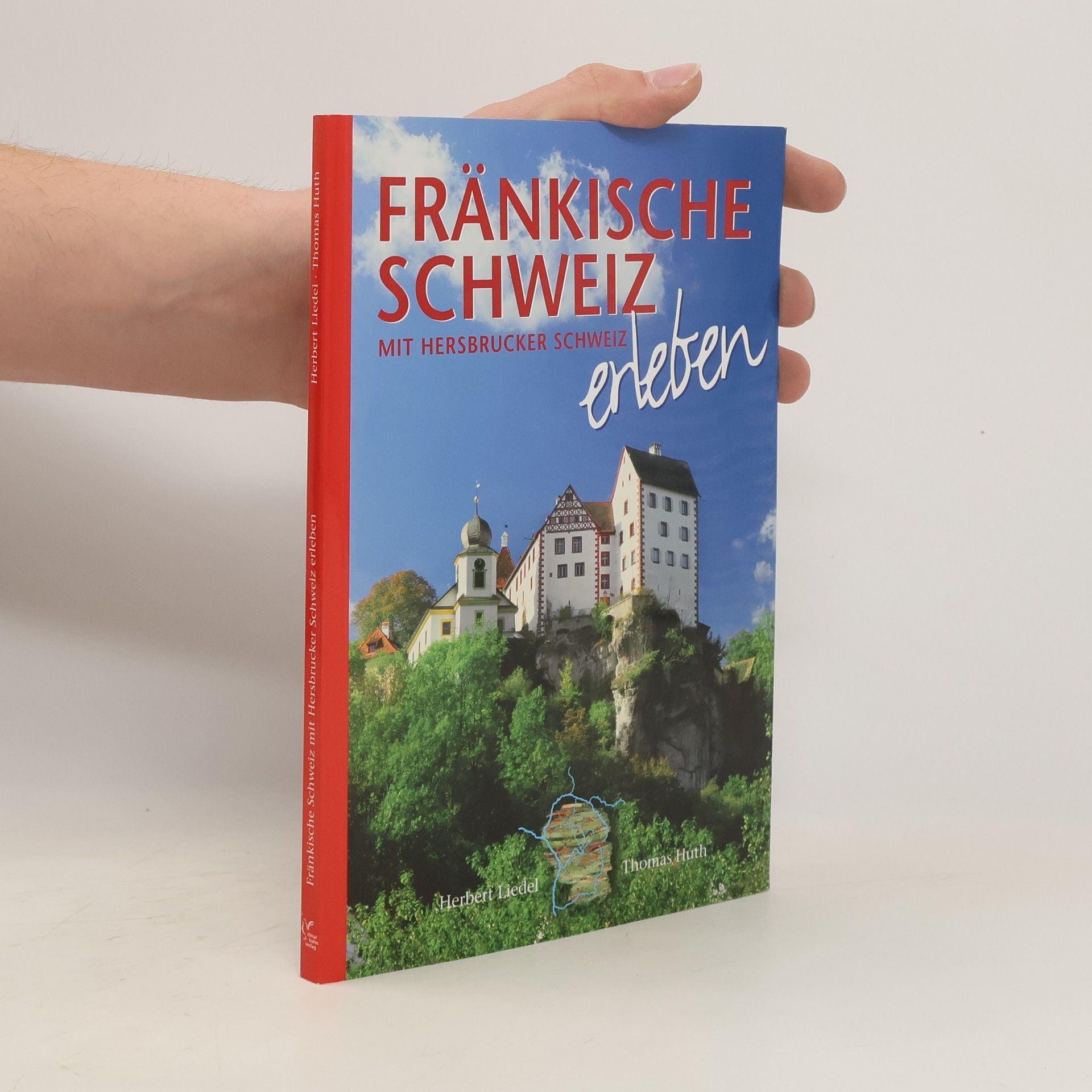 Herbert Liedel Fränkische Schweiz erleben