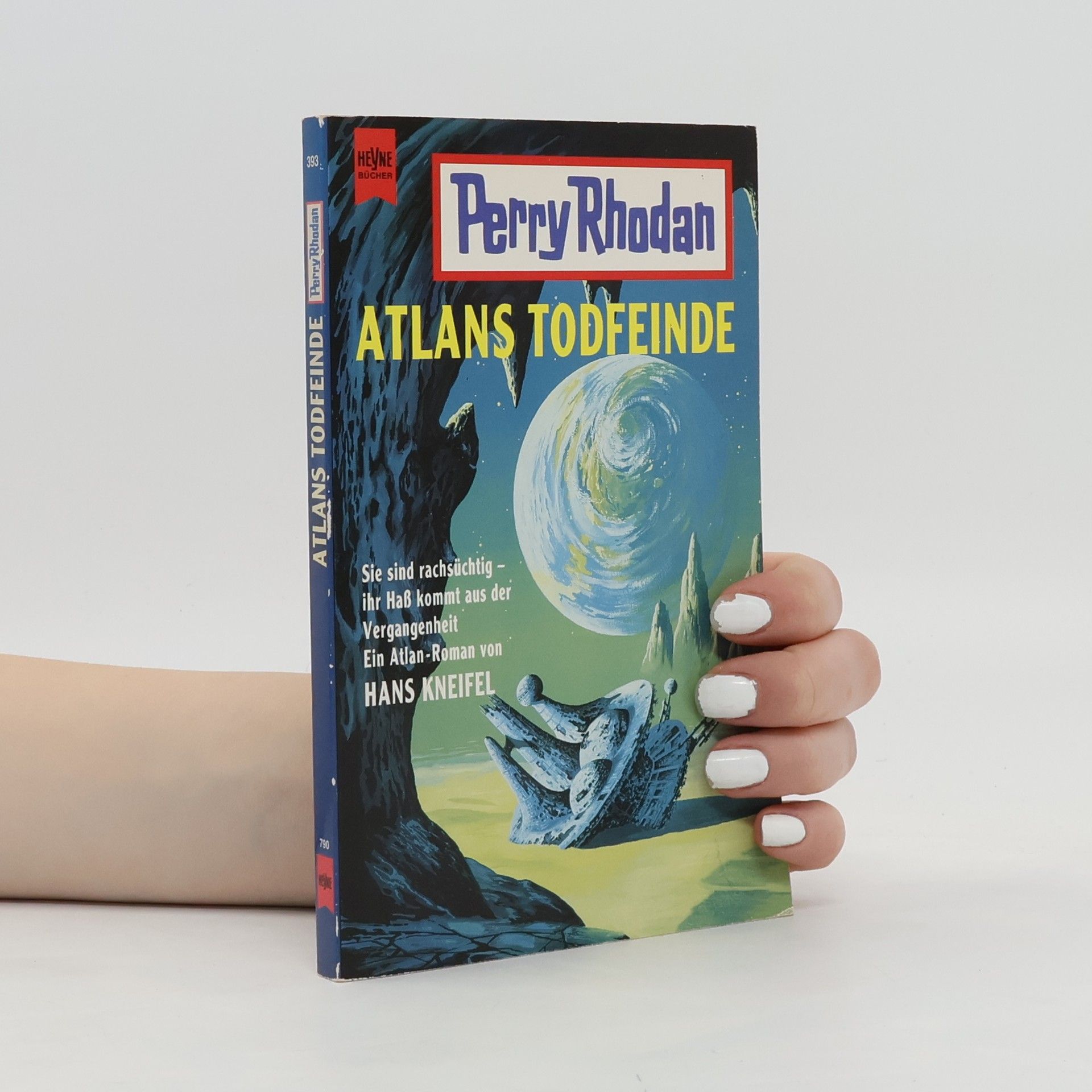 Hans Kneifel Perry Rhodan 393. Atlans Todfeinde
