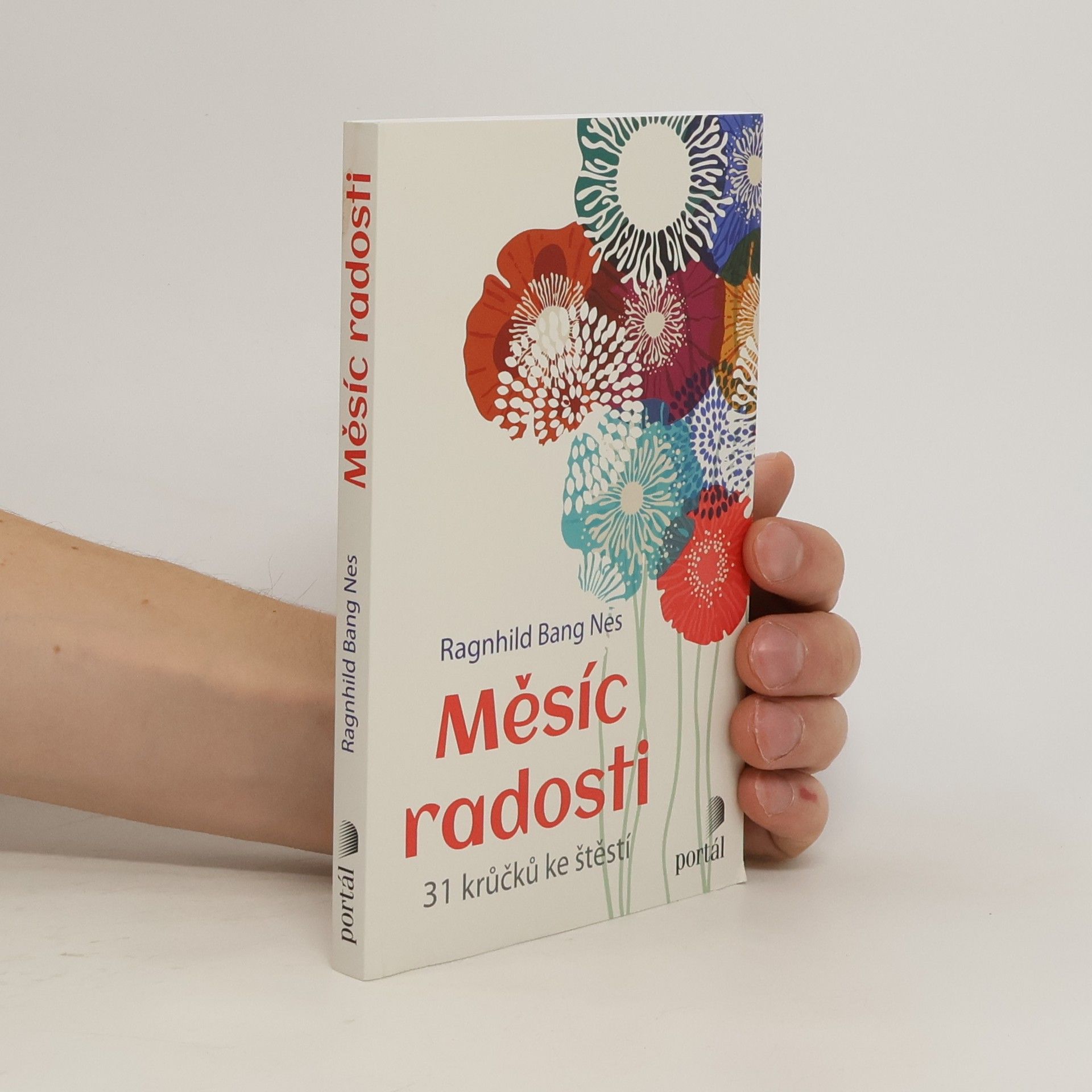 Ragnhild Bang Nes Měsíc radosti. 31 krůčků ke štěstí
