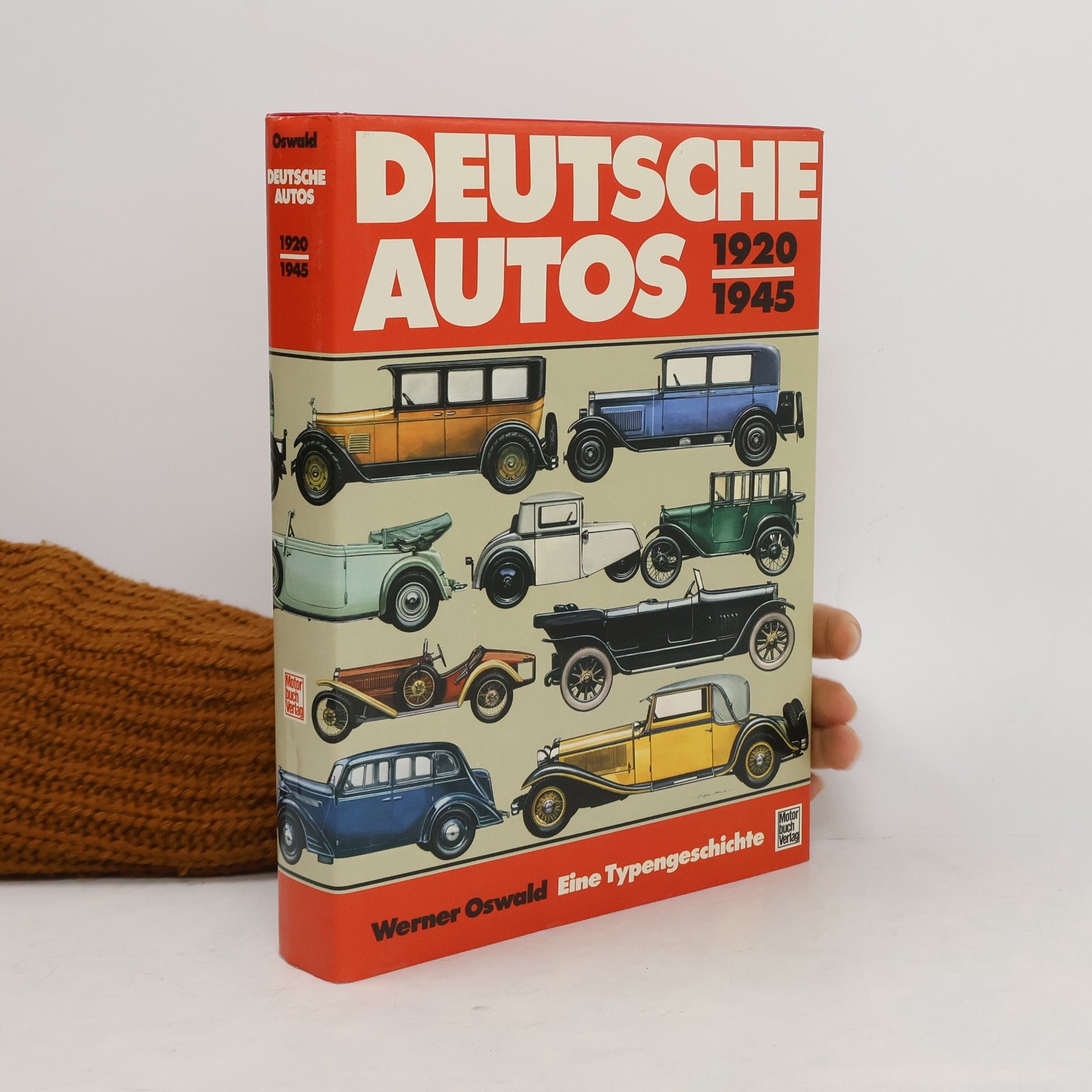 Werner Oswald Deutsche Autos 1920 - 1945 [neunzehnhundertzwanzig bis neunzehnhundertfünfundvierzig]