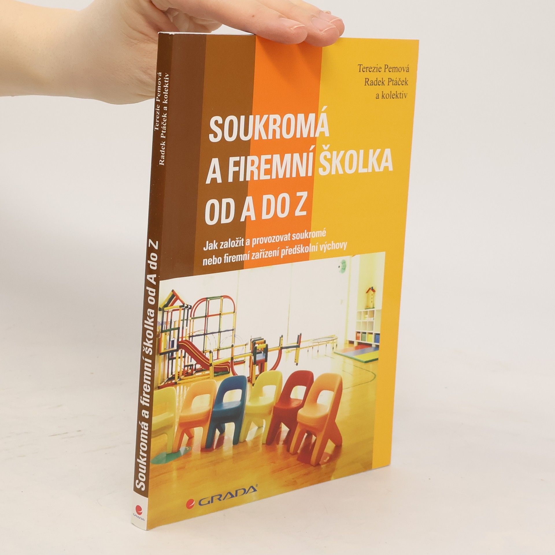 Radek Ptáček Soukromá a firemní školka od A do Z