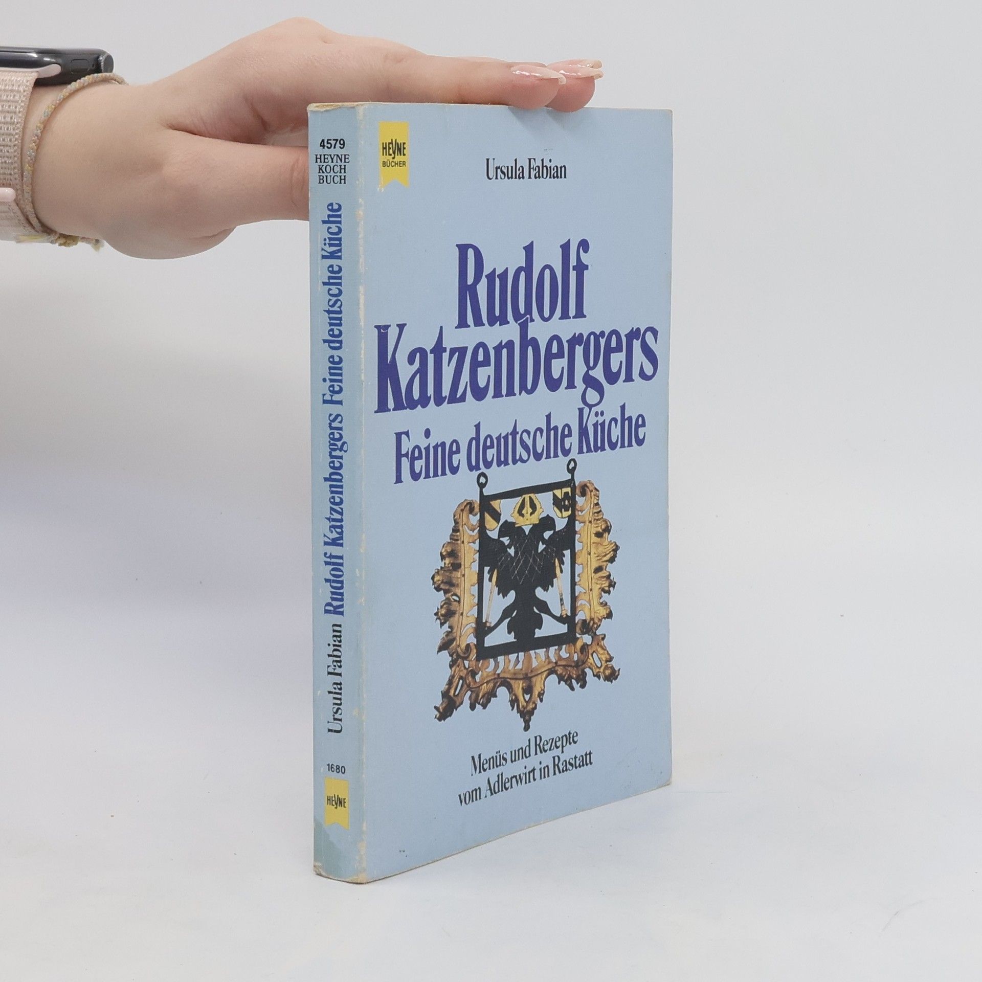 Ursula Fabian Rudolf Katzenbergers feine deutsche Küche