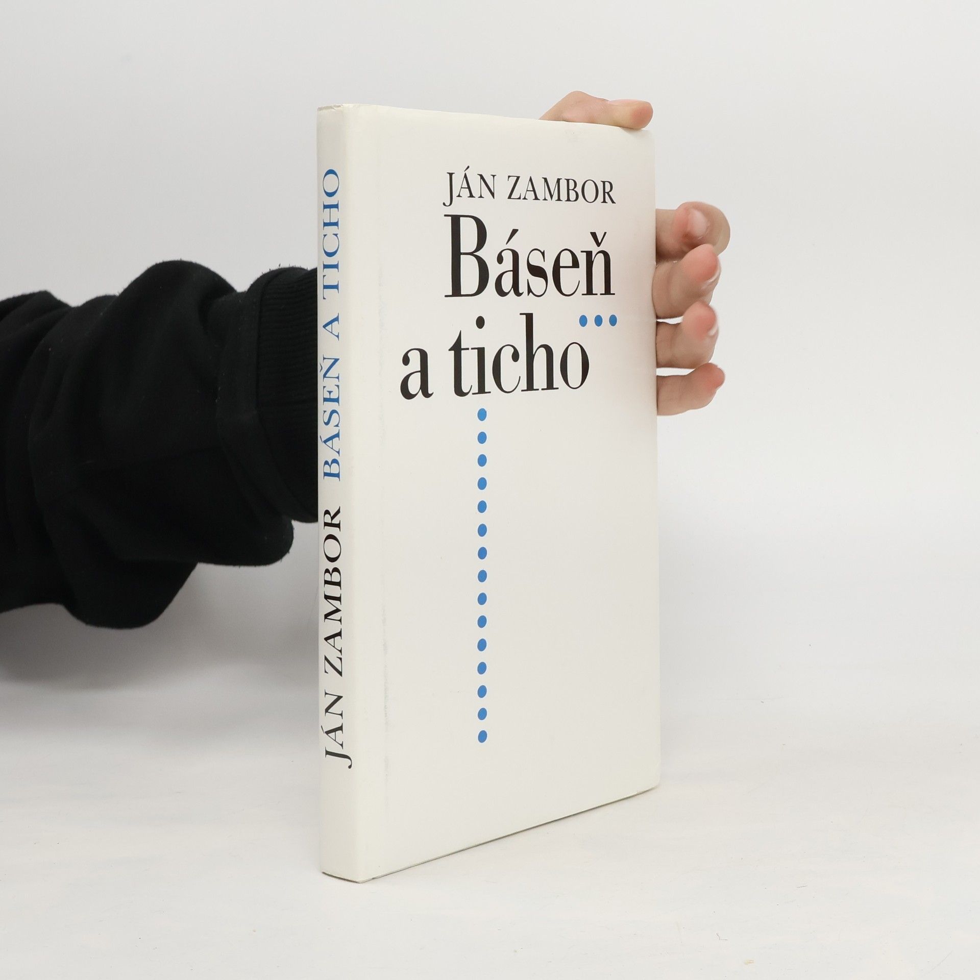 Ján Zambor Báseň a ticho