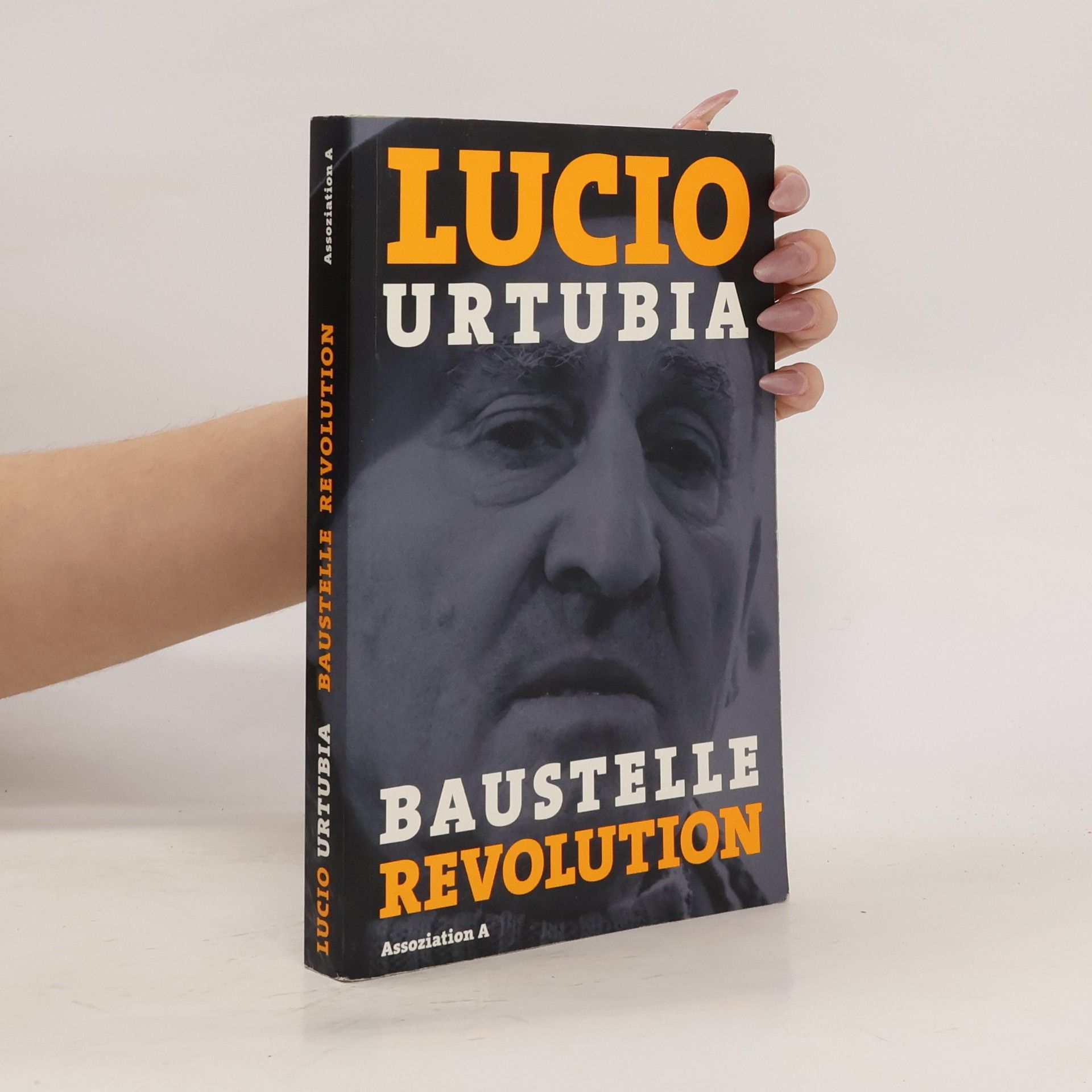 Lucio Urtubia Jiménez Baustelle Revolution