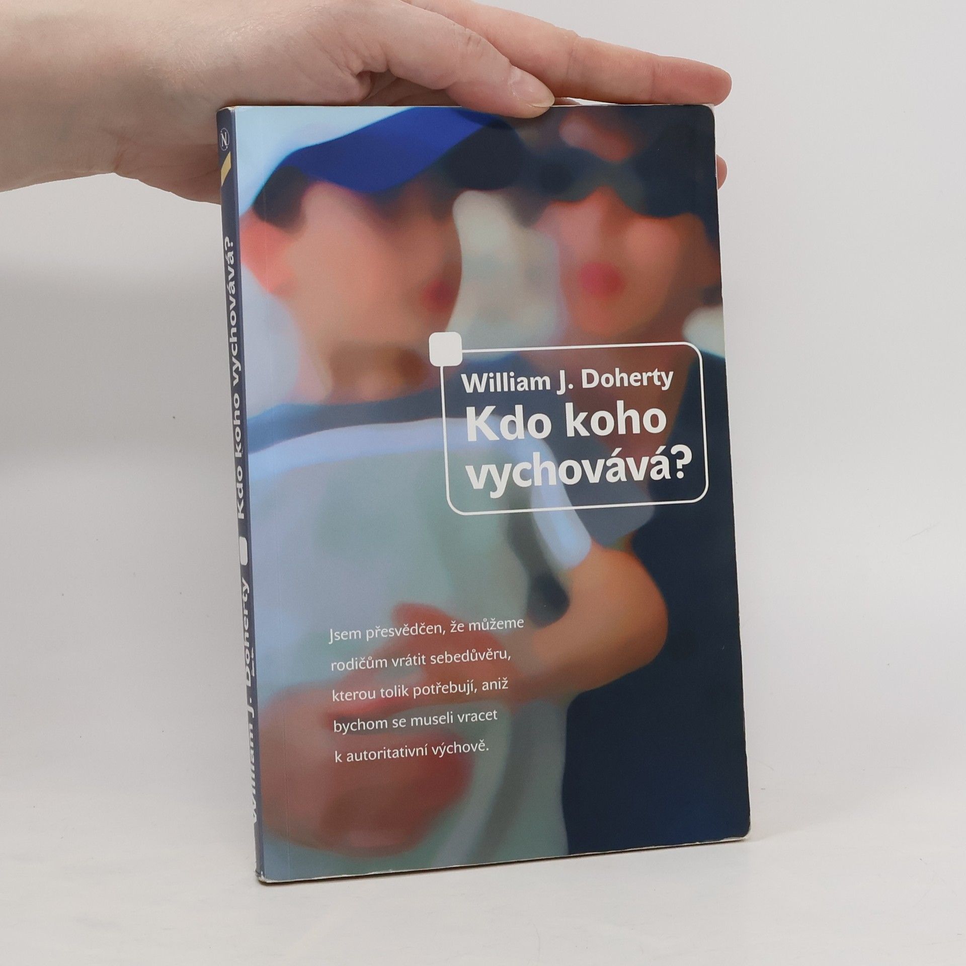 William J. Doherty Kdo koho vychovává?