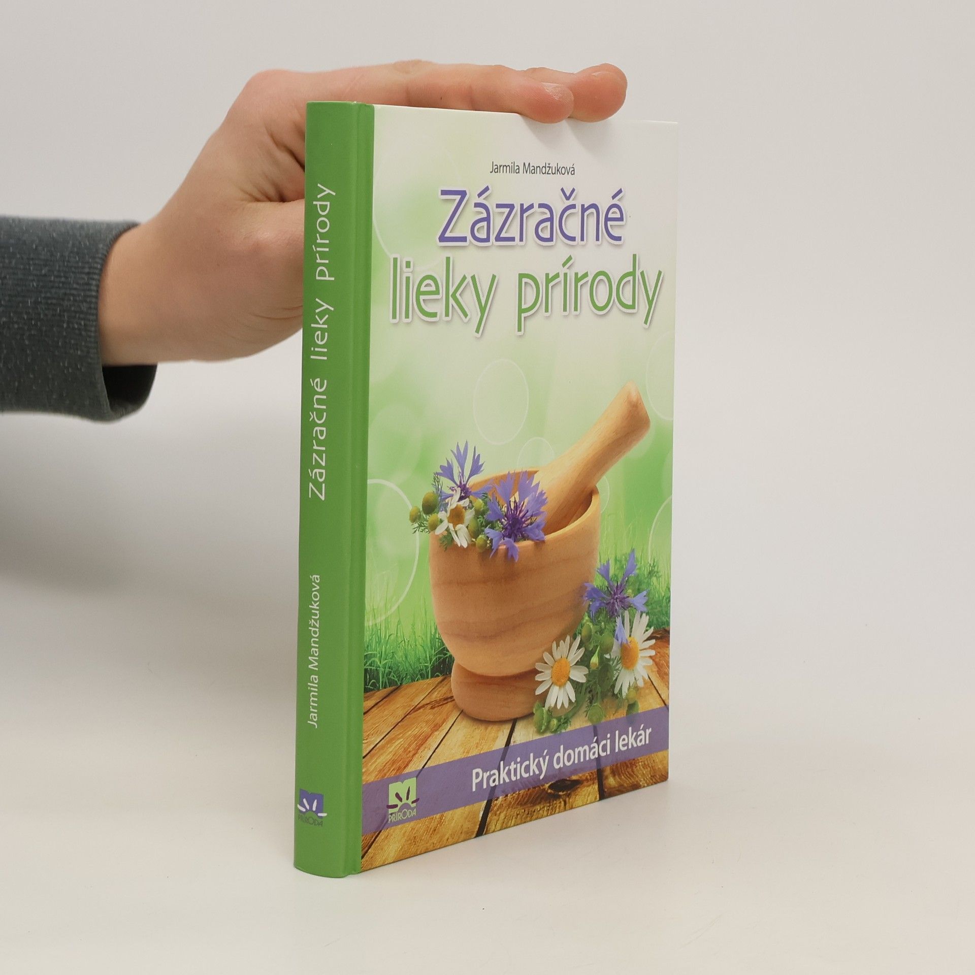 Mandžuková Jarmila Zázračné lieky prírody