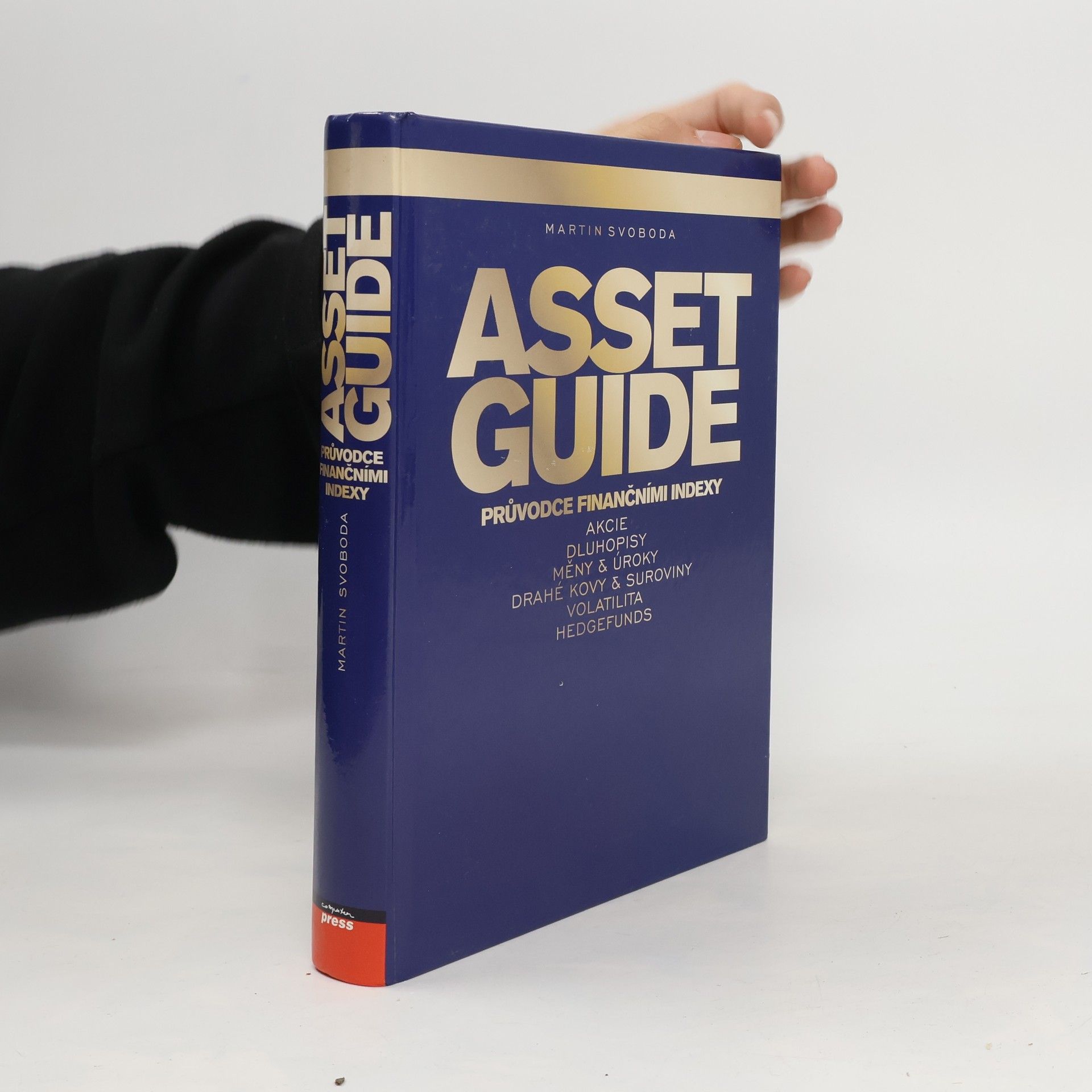 Martin Svoboda Asset guide : [průvodce finančními indexy]