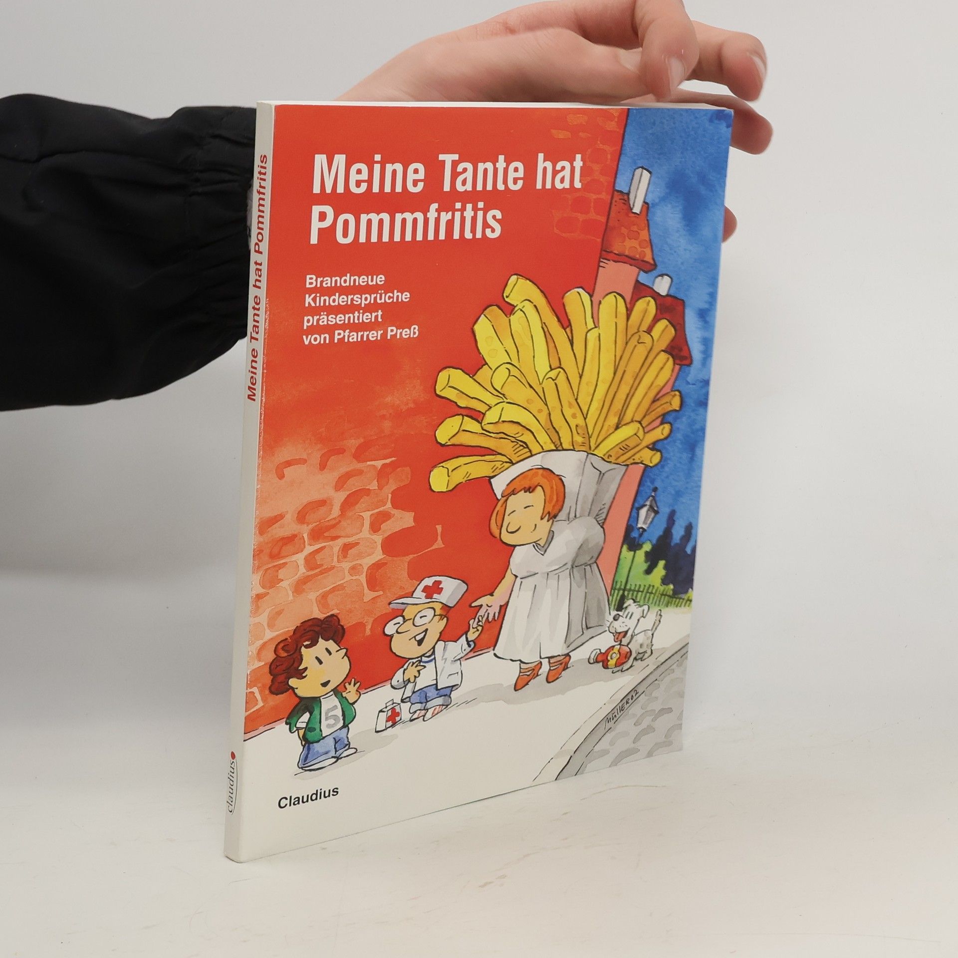 Hartmut Preß Meine Tante hat Pommfritis