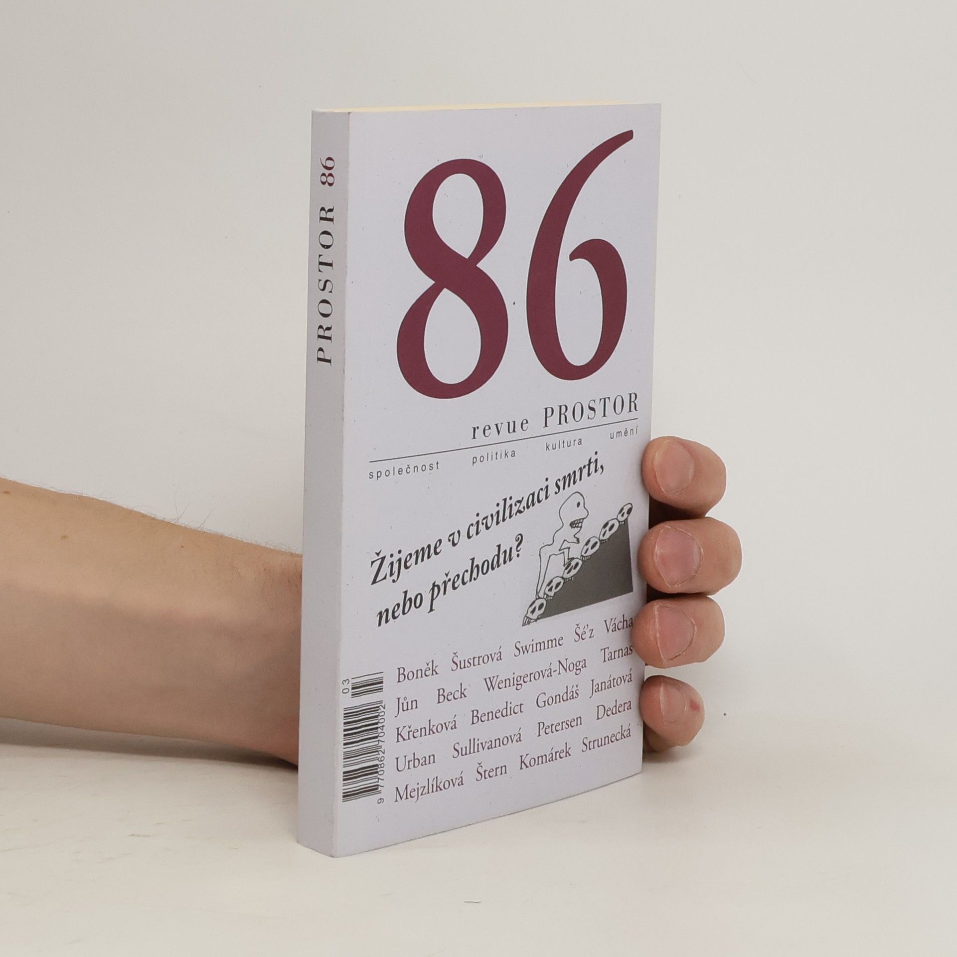 Kolektiv autorů Prostor 86: Žijeme v civilizaci smrti, nebo přechodu?